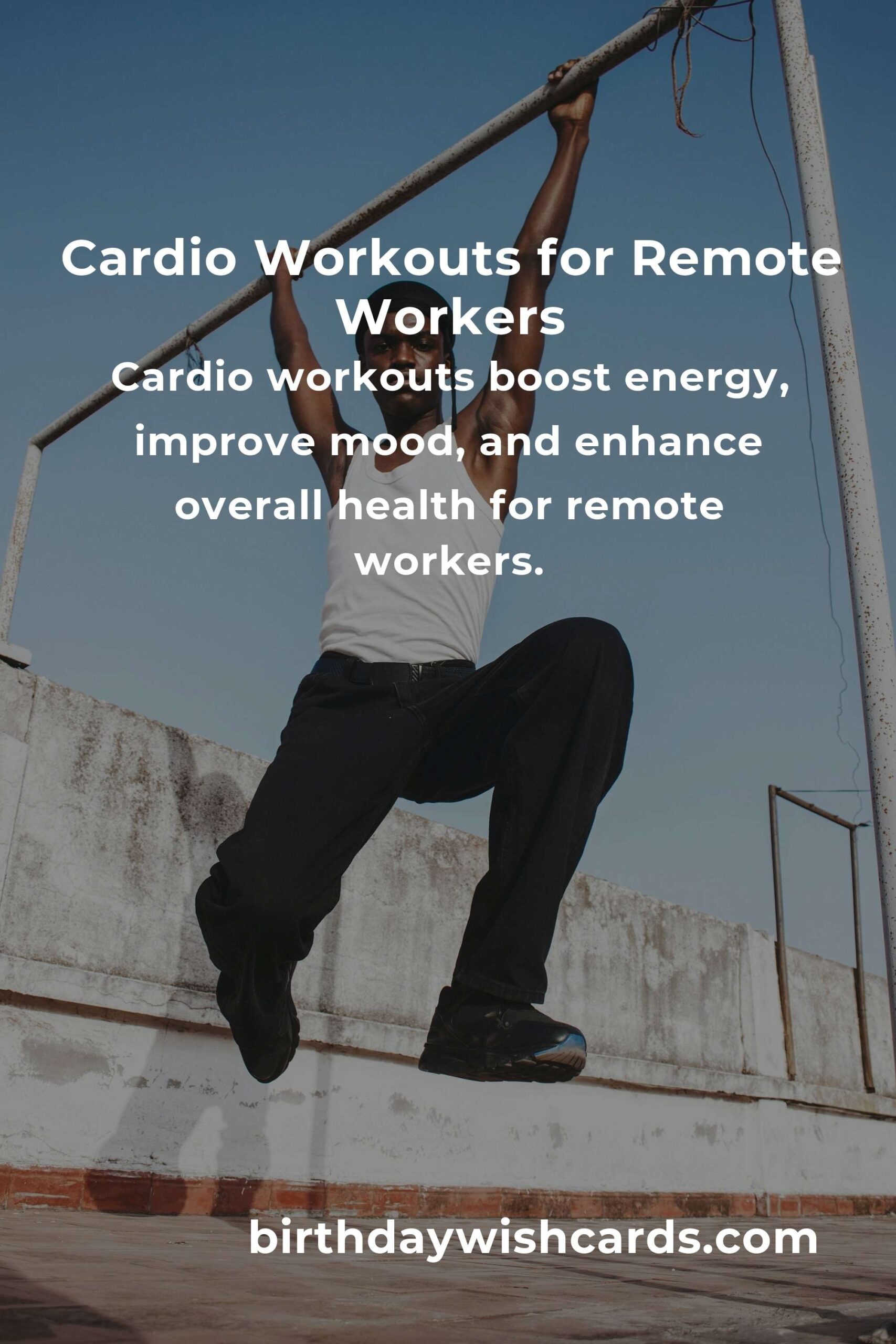 Cardio Workouts for Remote Workers: Getting Started with an Effective Routine