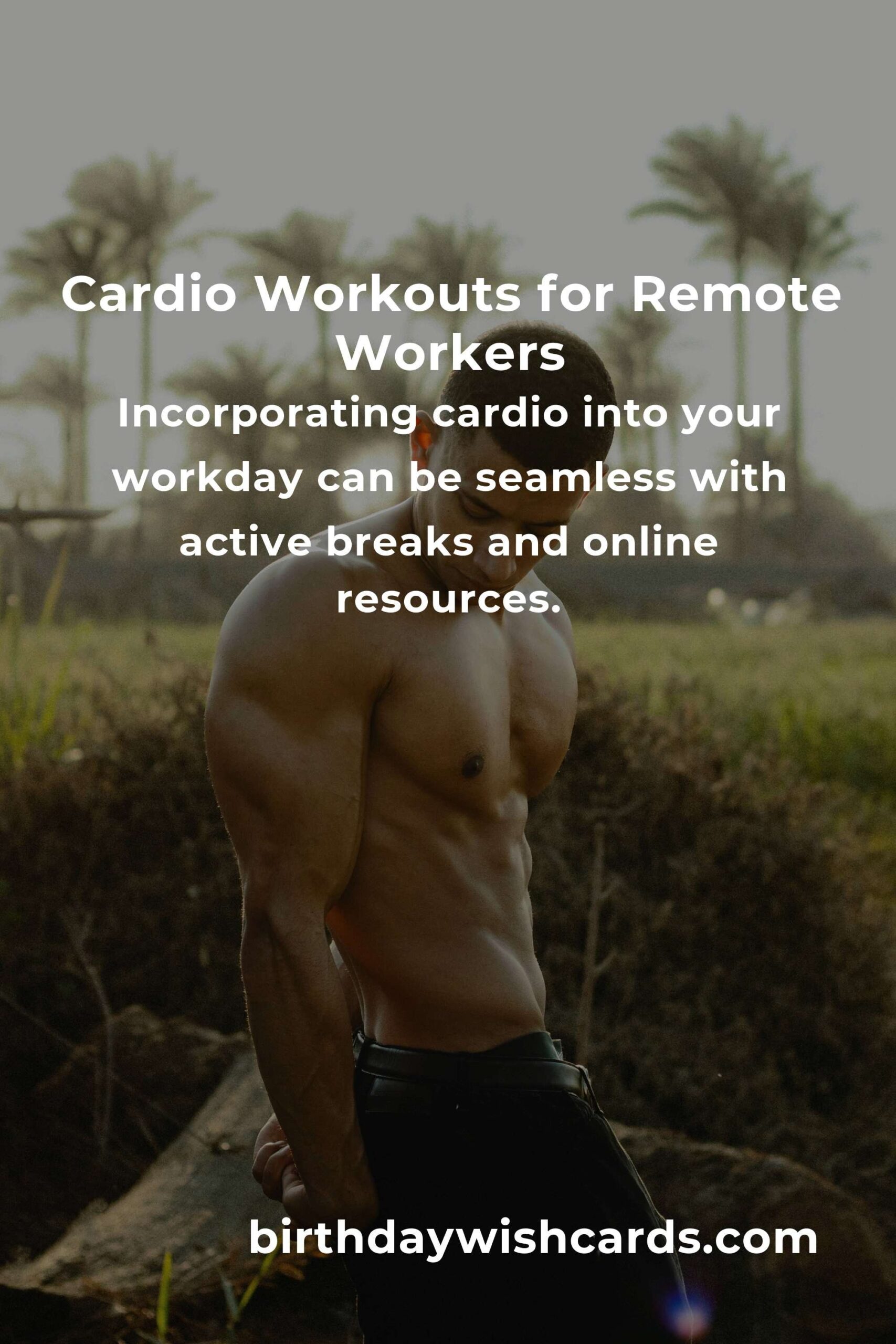 Cardio Workouts for Remote Workers: Getting Started with an Effective Routine