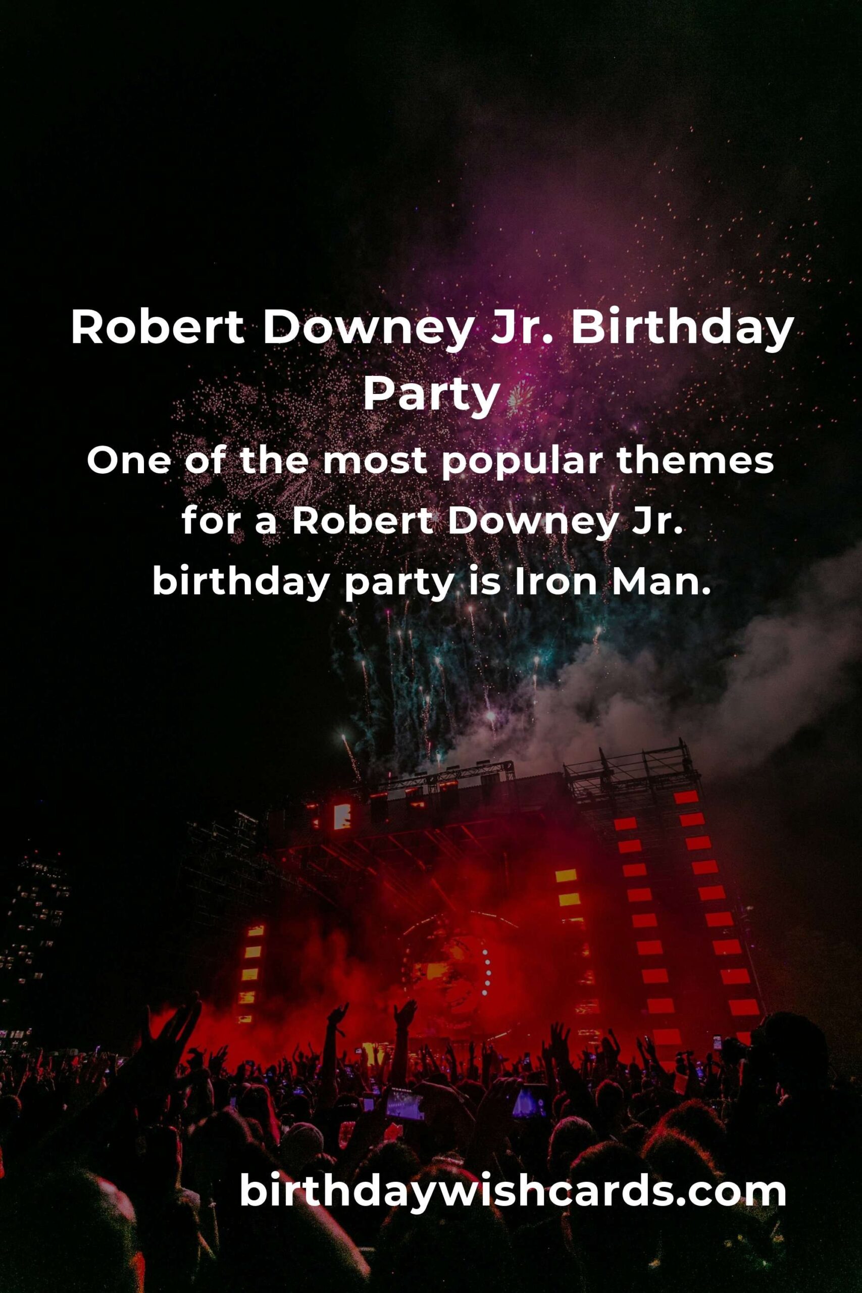 Celebrating Robert Downey Jr.'s Birthday: Fun Party Ideas for Fans