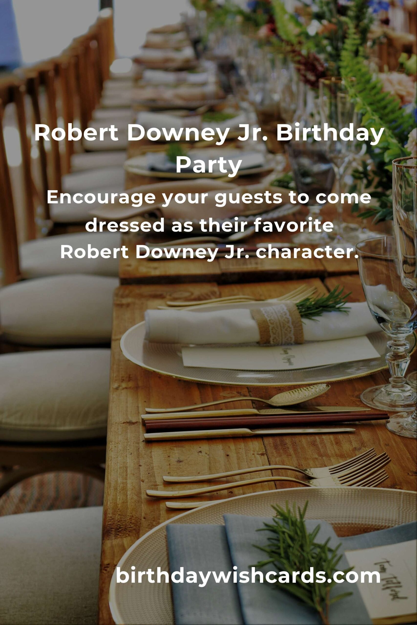 Celebrating Robert Downey Jr.'s Birthday: Fun Party Ideas for Fans
