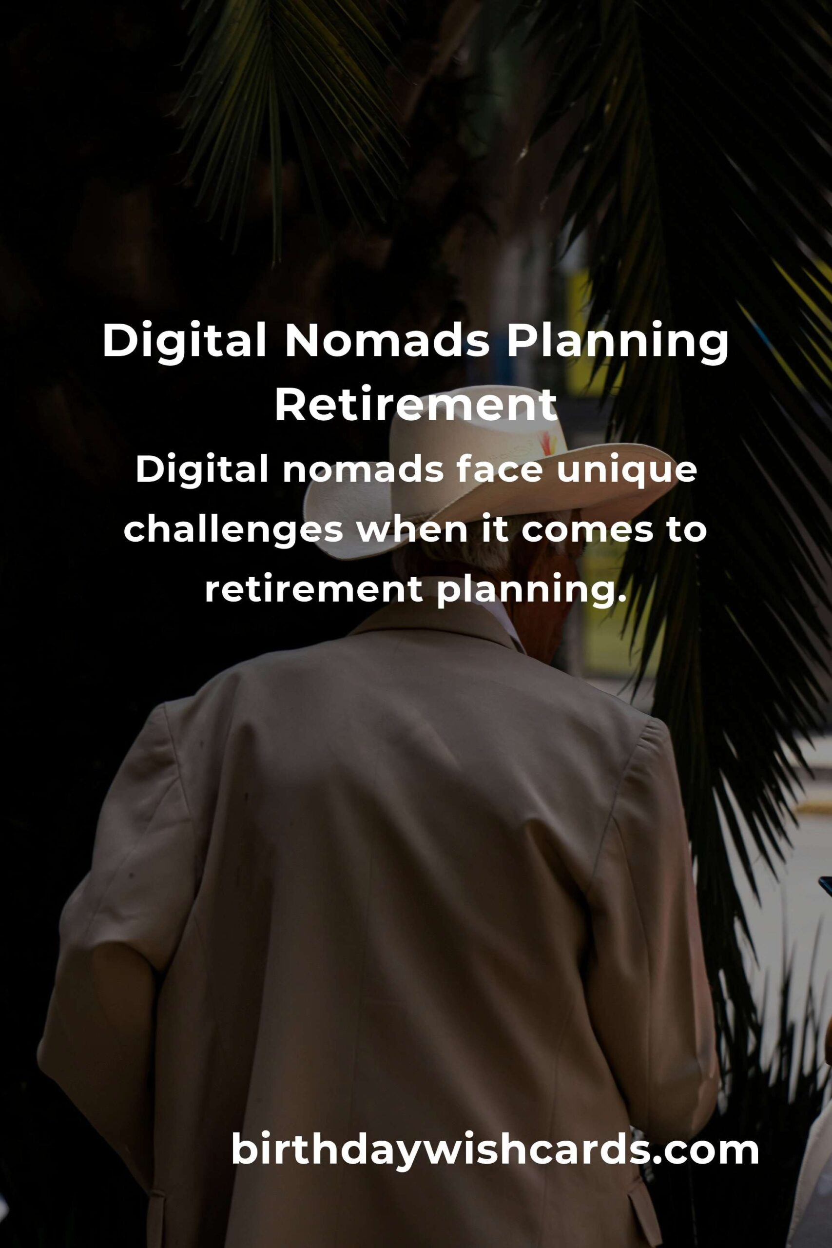 Complete Guide to Retirement Planning for Digital Nomads