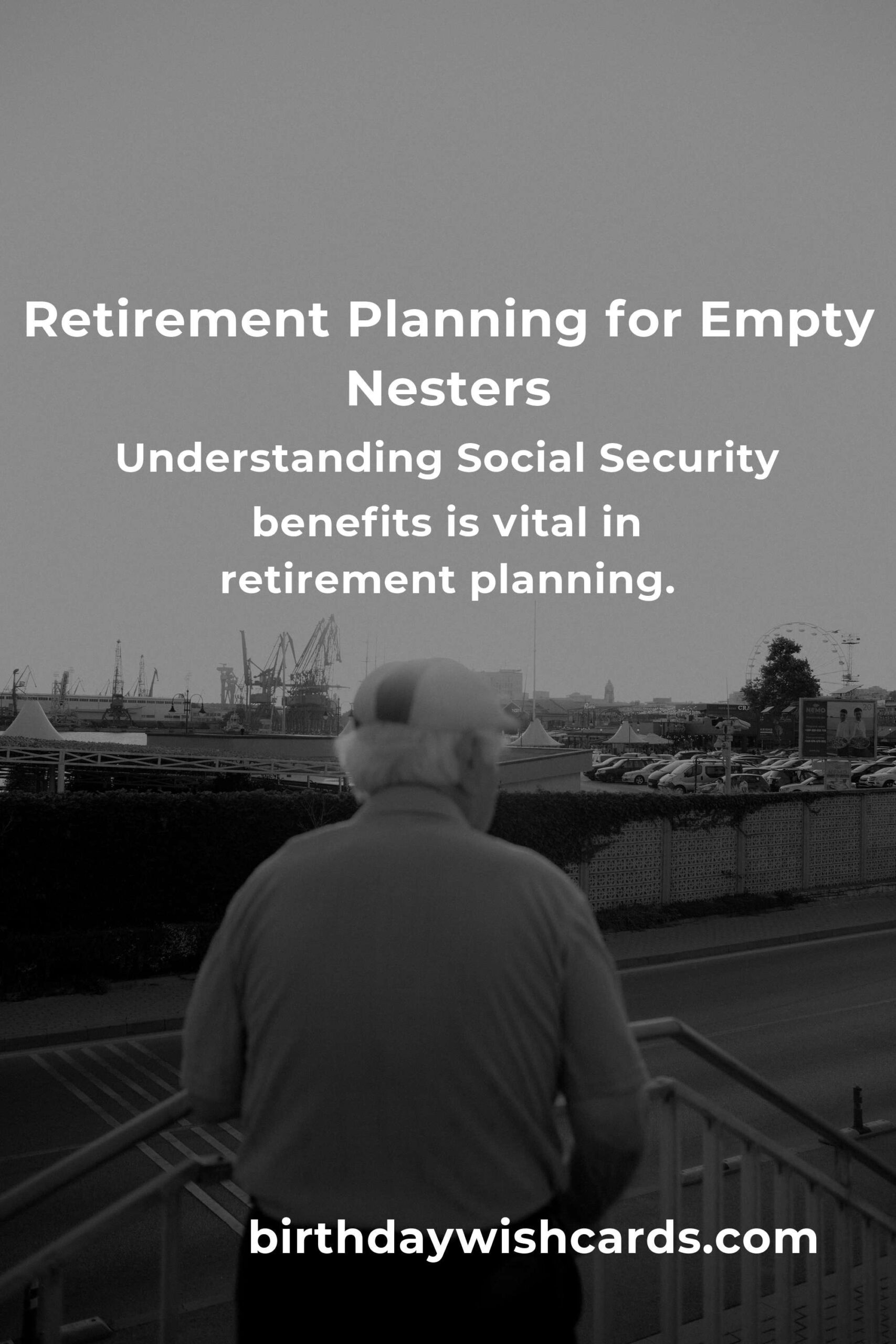 Complete Guide to Retirement Planning for Empty Nesters