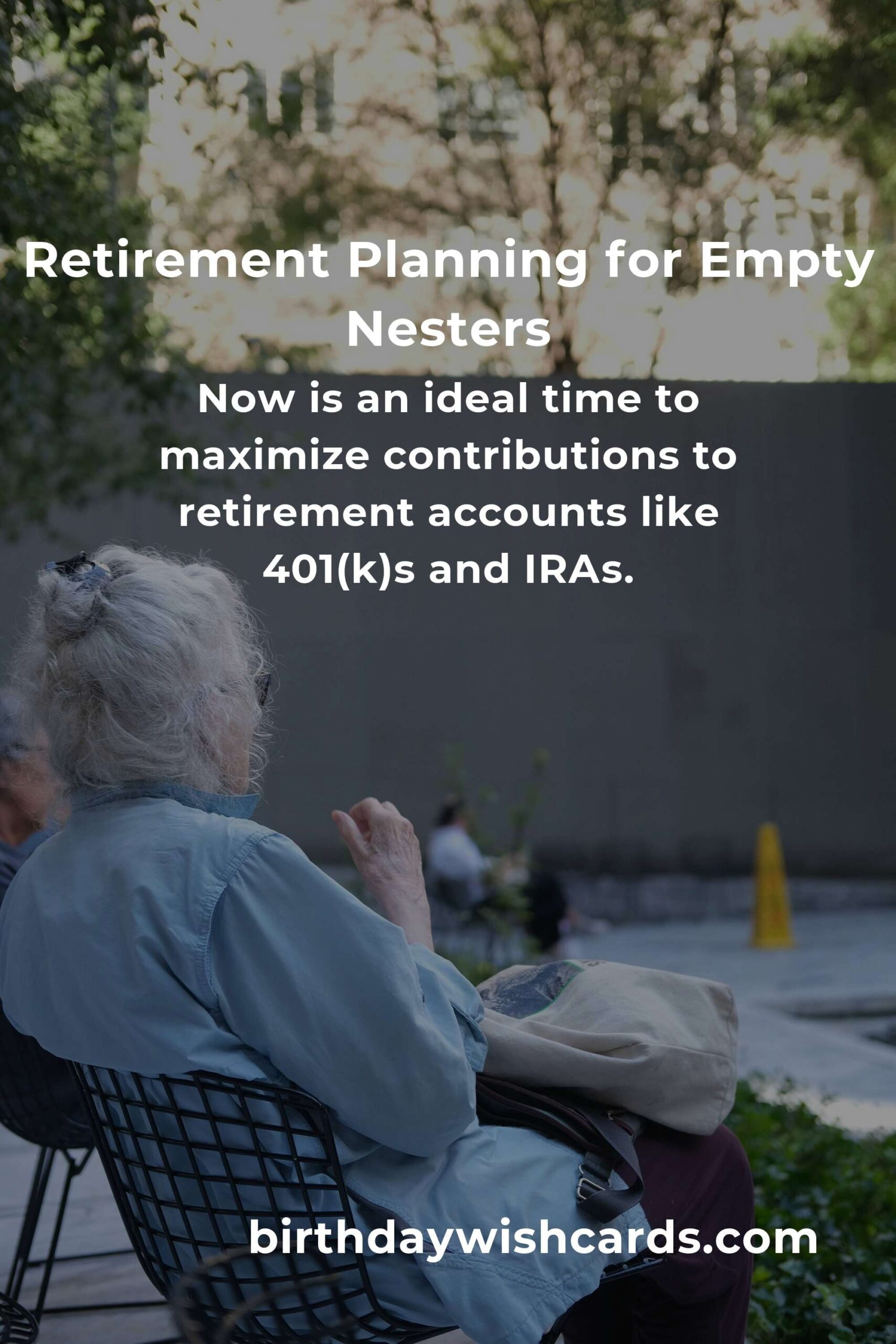 Complete Guide to Retirement Planning for Empty Nesters