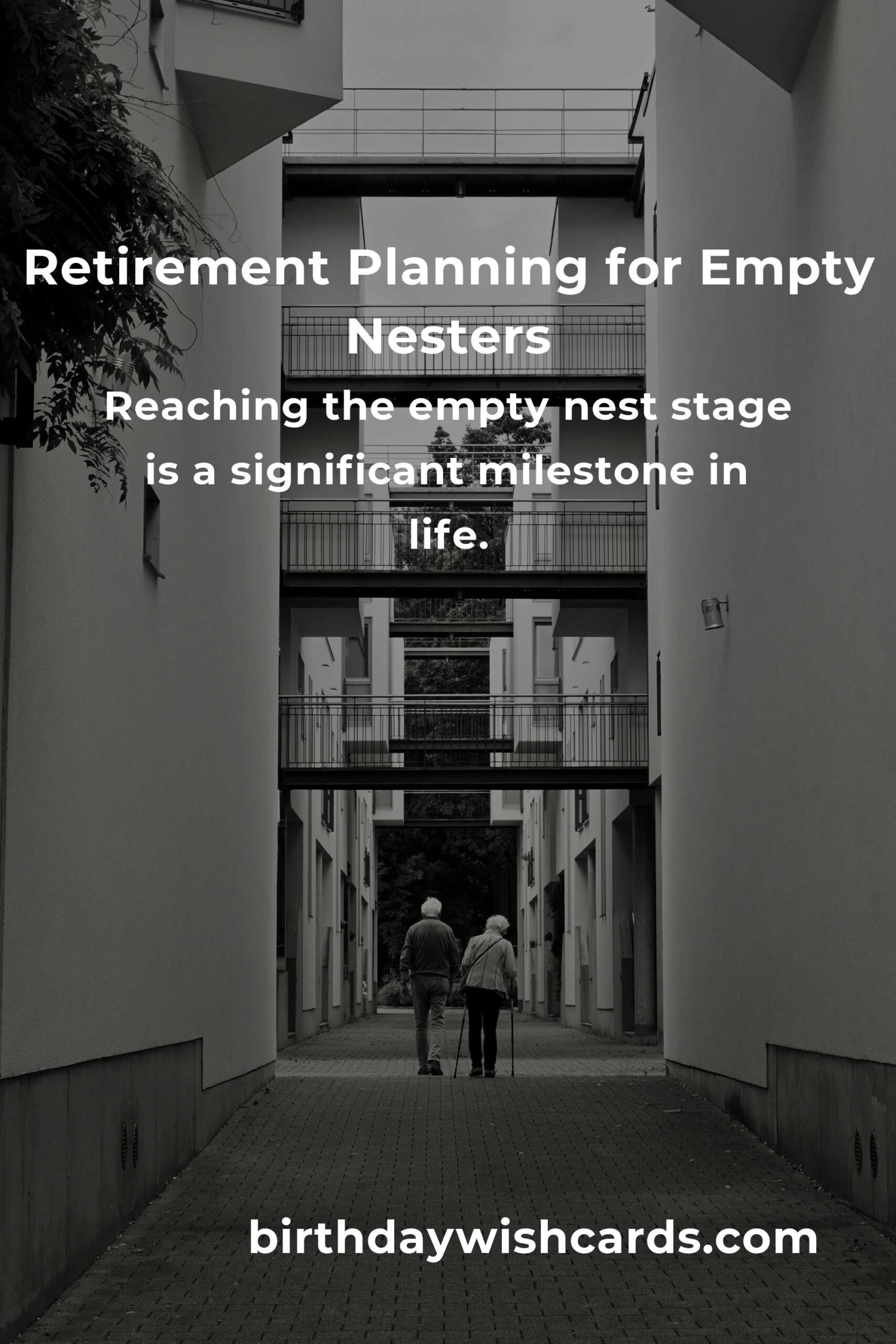 Complete Guide to Retirement Planning for Empty Nesters