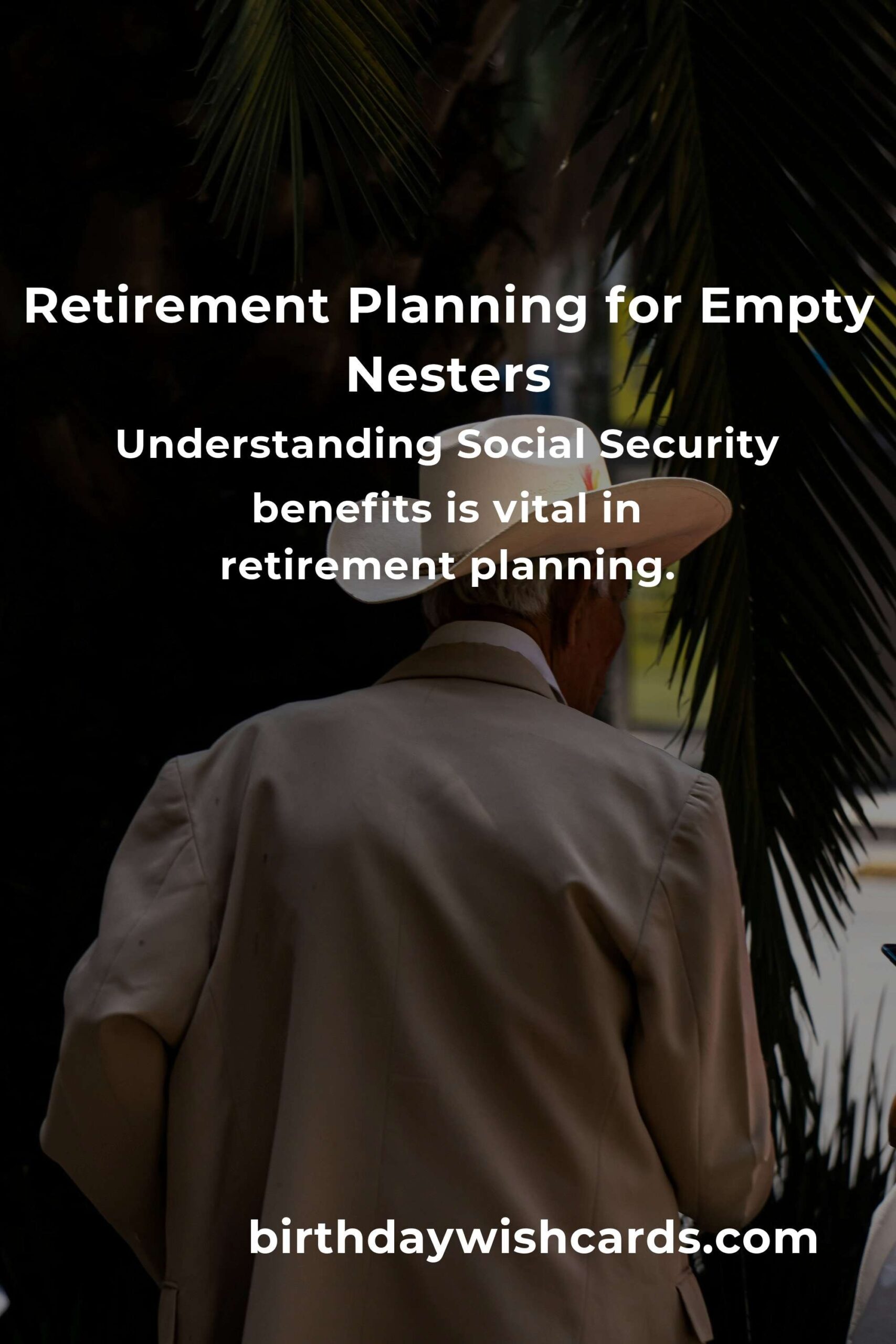 Complete Guide to Retirement Planning for Empty Nesters