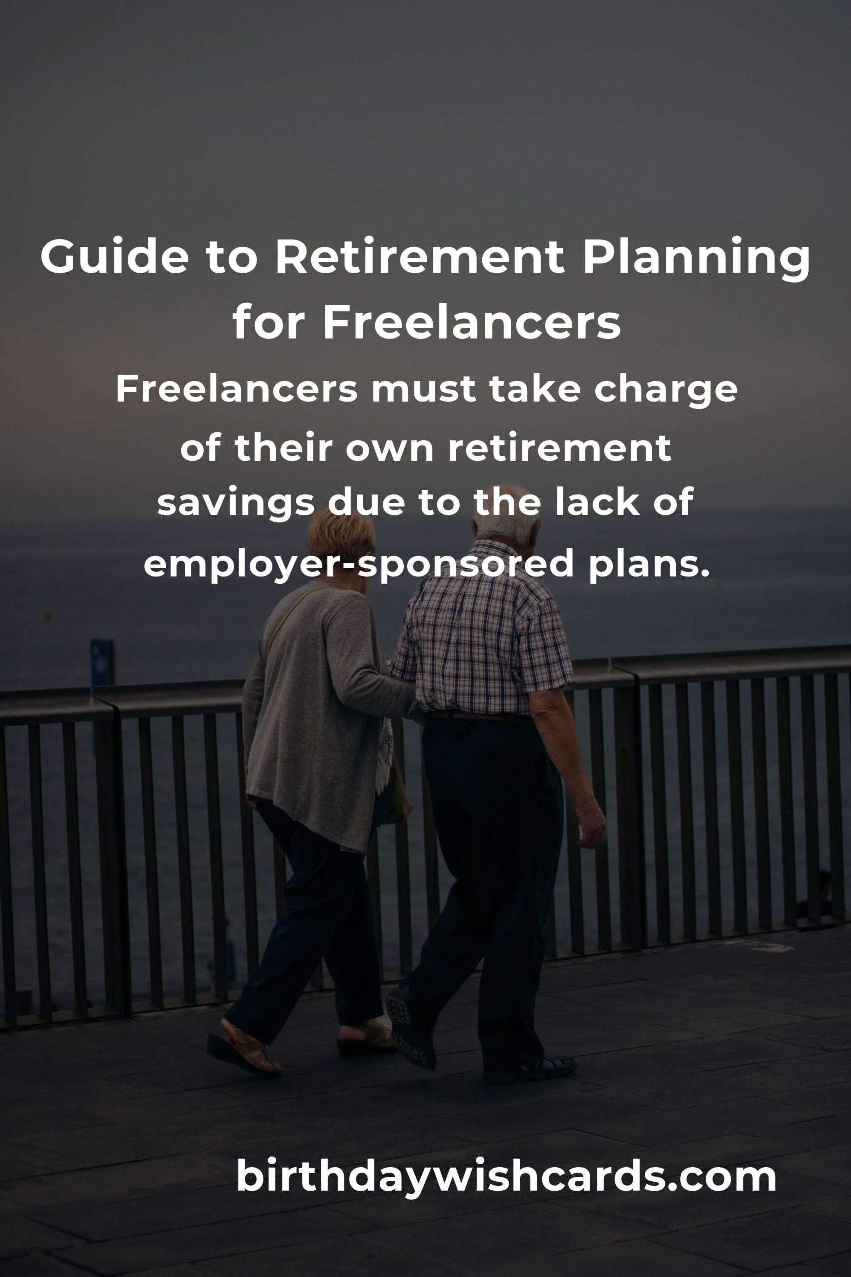 Complete Guide to Retirement Planning for Freelancers: Secure Your Future Today
