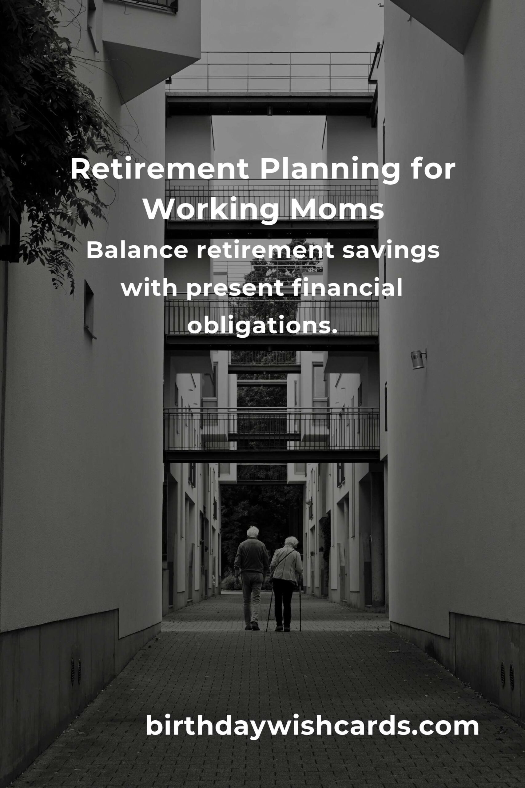 Complete Guide to Retirement Planning for Working Moms