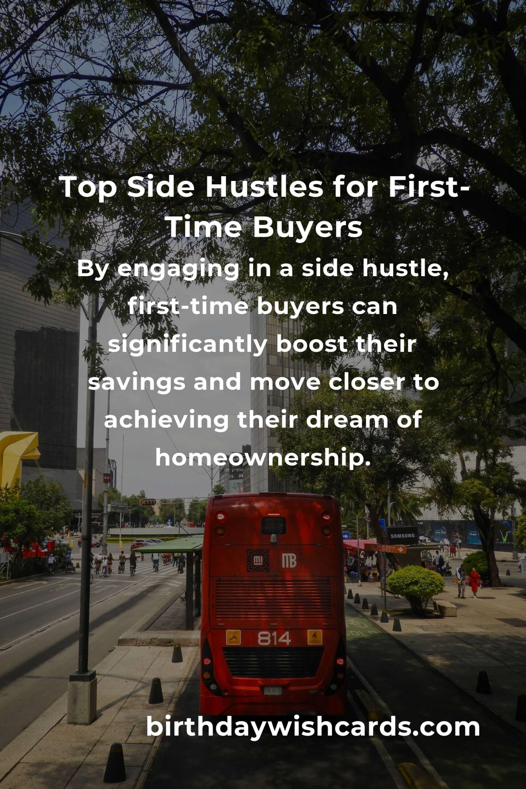 Complete Guide to Side Hustles for First-Time Buyers: Boost Your Income and Achieve Homeownership