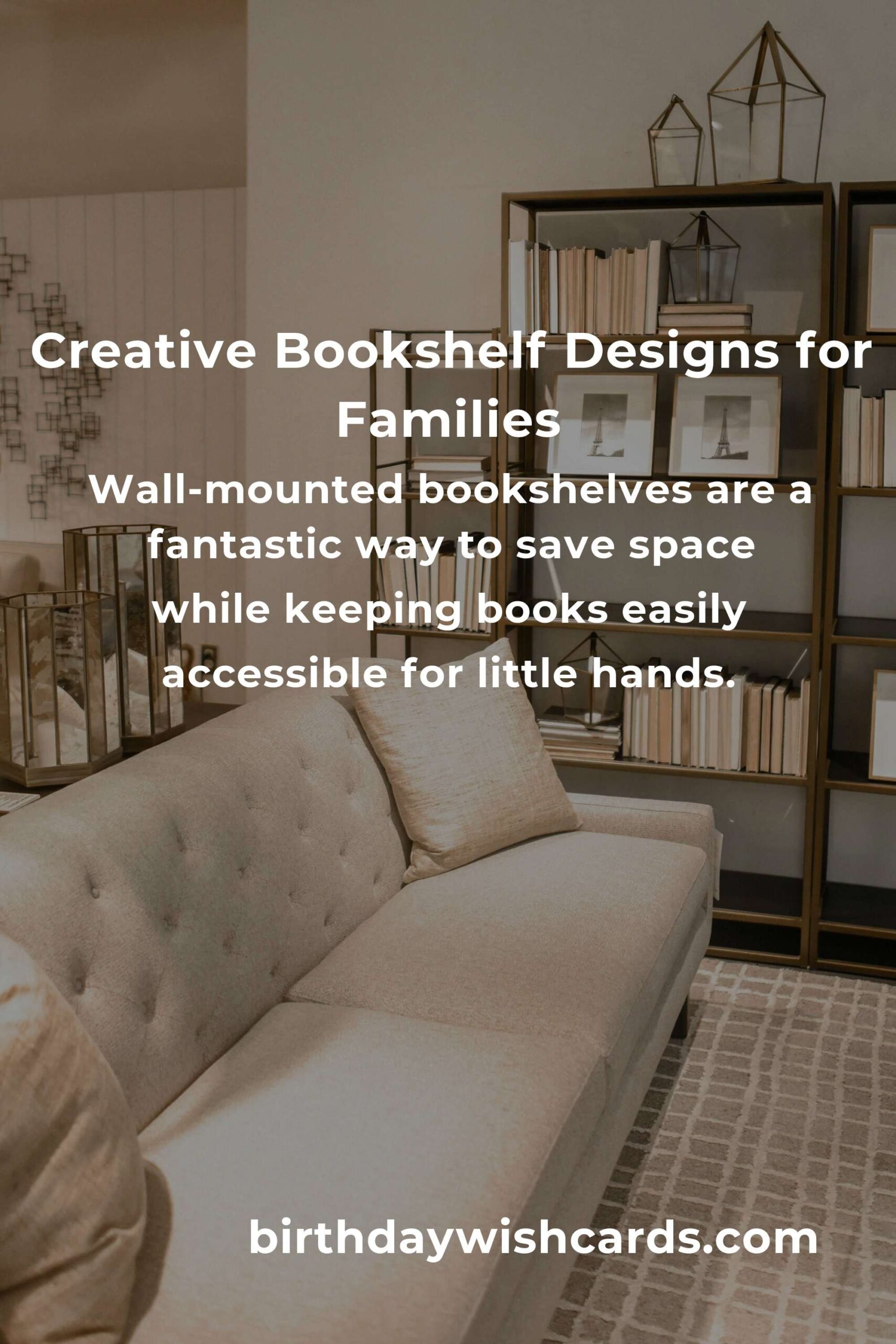 Creative Bookshelf Ideas for Parents to Organize and Inspire