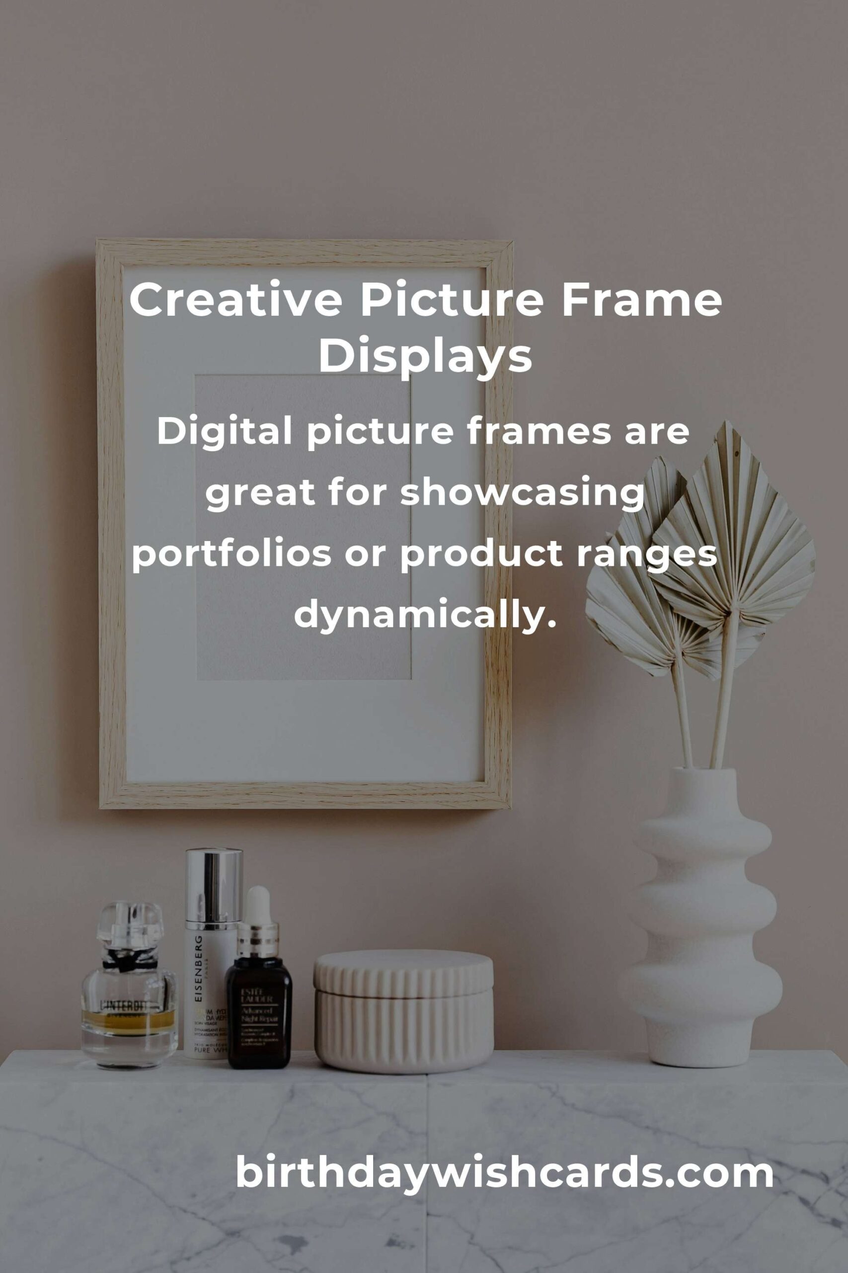 Creative Picture Frame Ideas to Boost Your Small Business