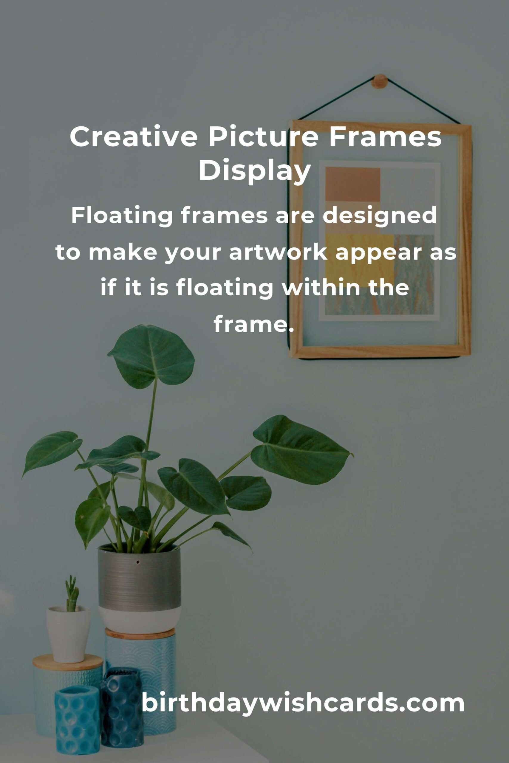 Creative Picture Frames Ideas for First-Time Buyers