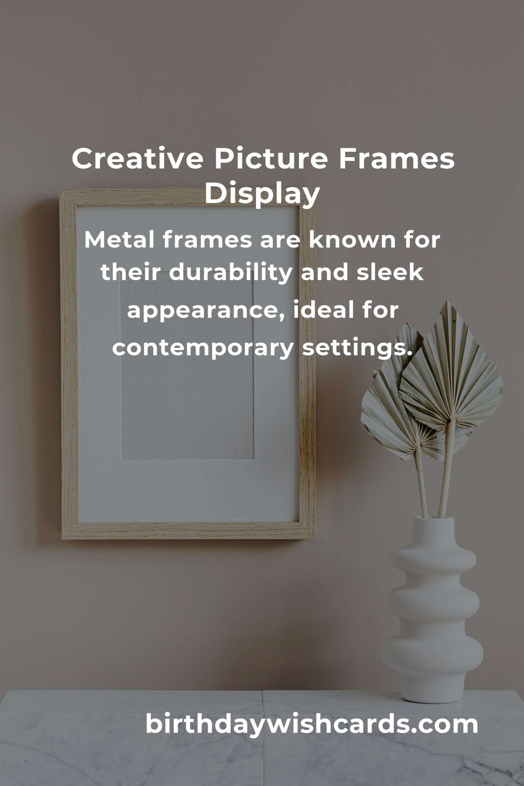 Creative Picture Frames Ideas for First-Time Buyers