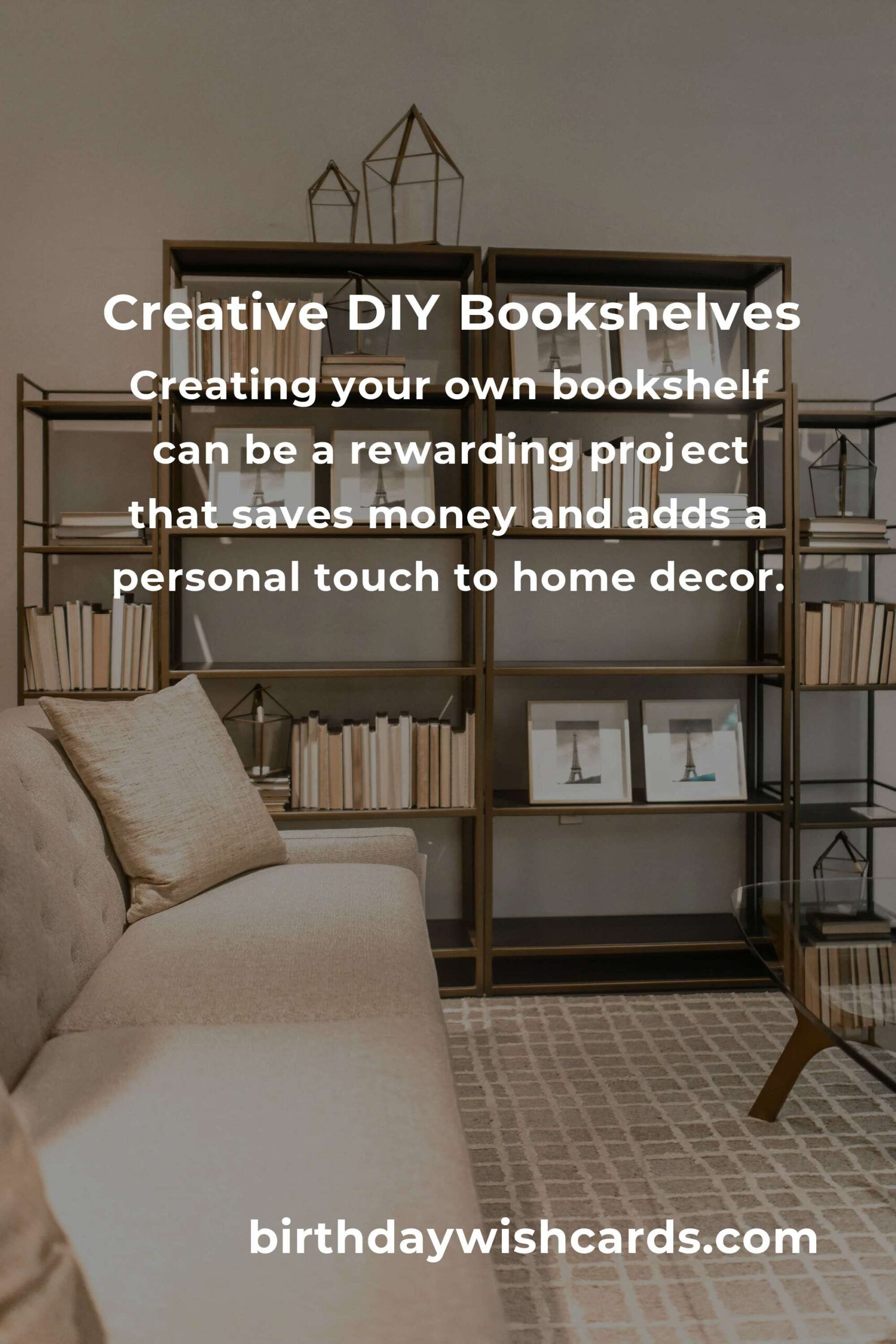 DIY Bookshelf Projects for Beginners: Easy and Creative Ideas