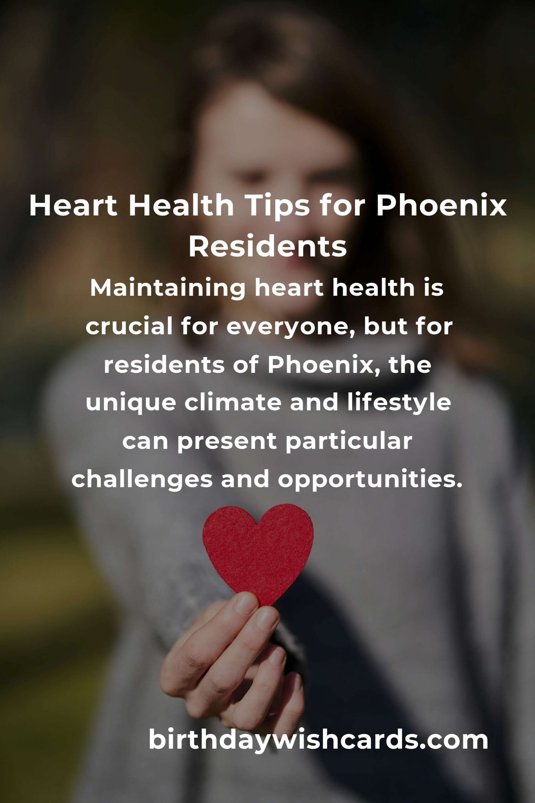 Daily Habits for Heart Health: Essential Tips for Residents in Phoenix