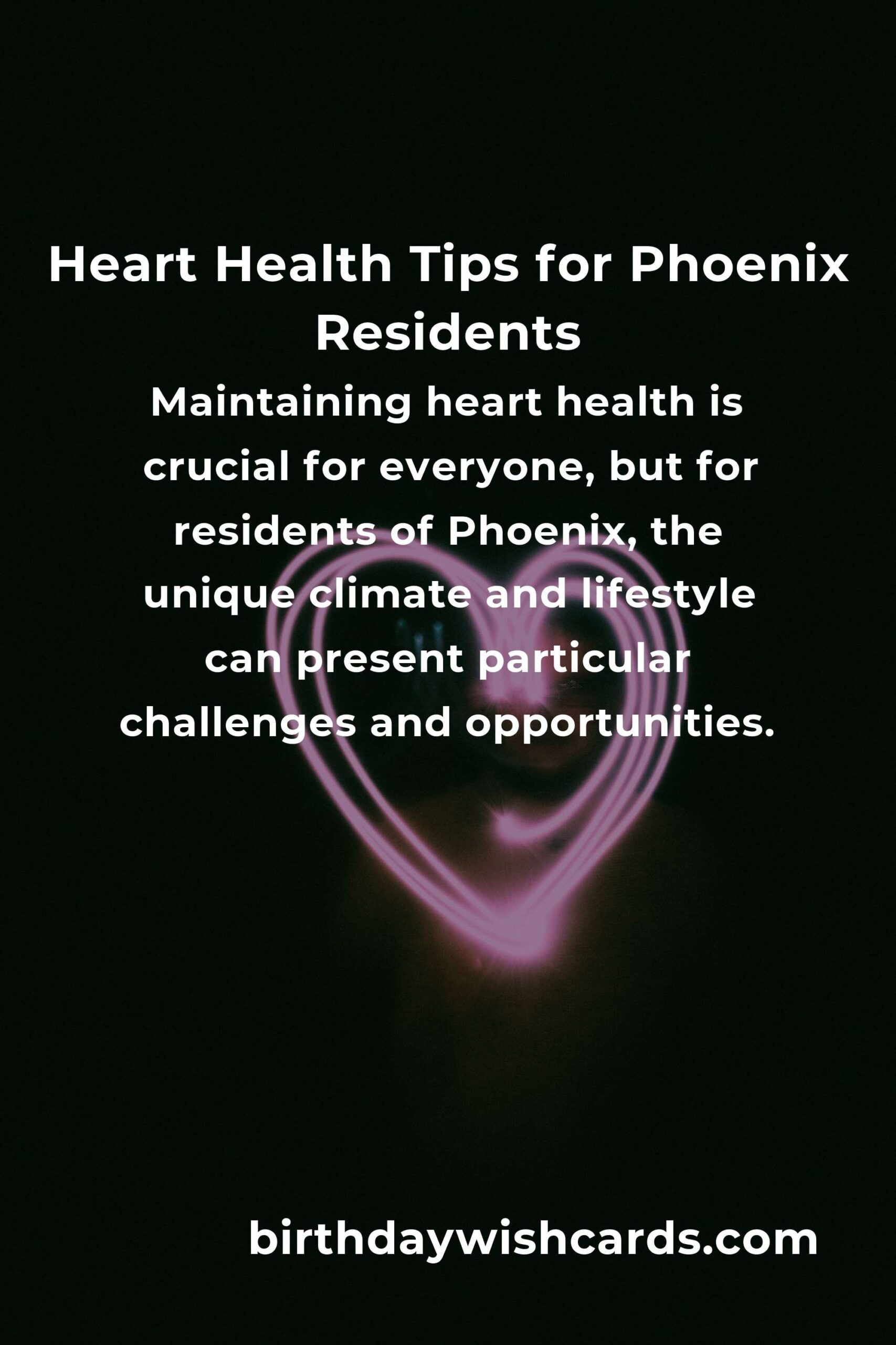 Daily Habits for Heart Health: Essential Tips for Residents in Phoenix