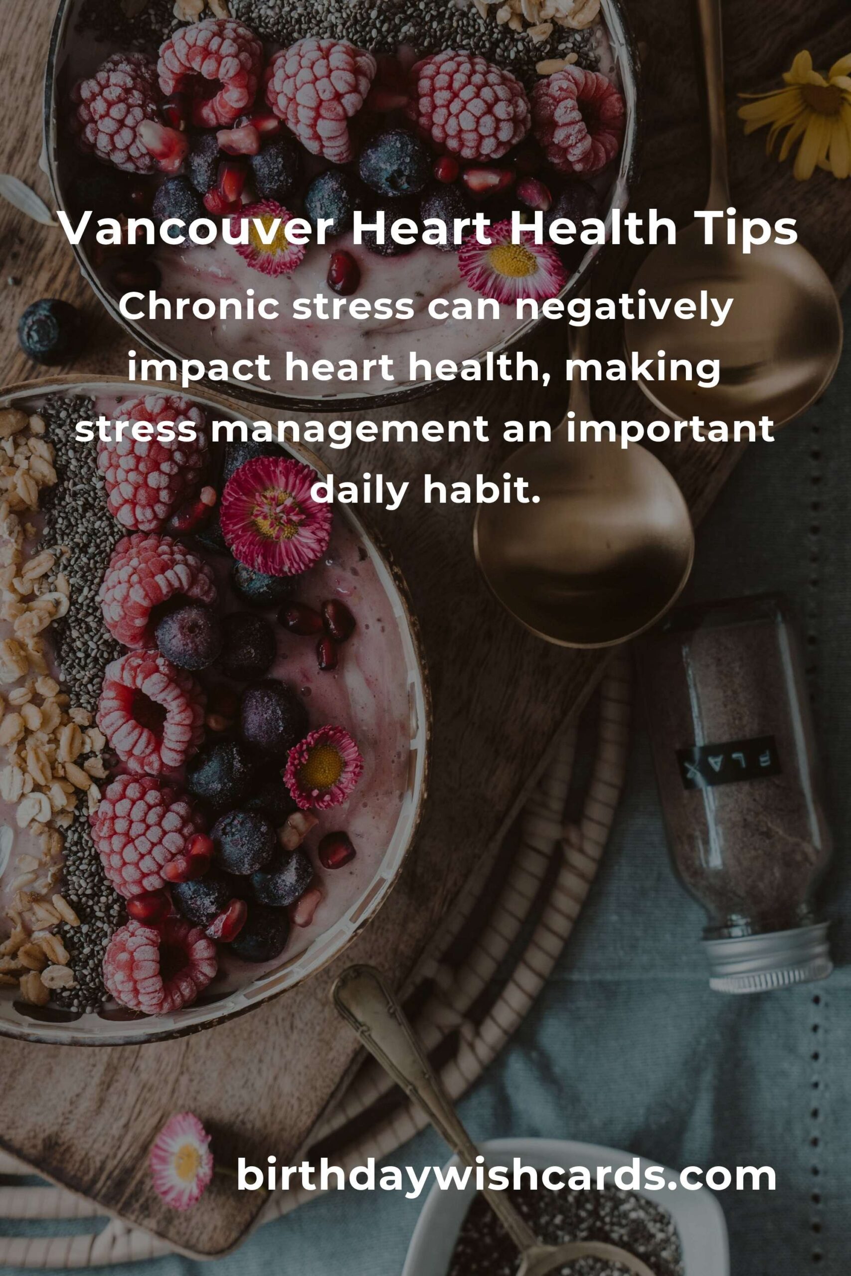 Daily Habits for Heart Health in Vancouver: Best Practices for a Healthy Lifestyle