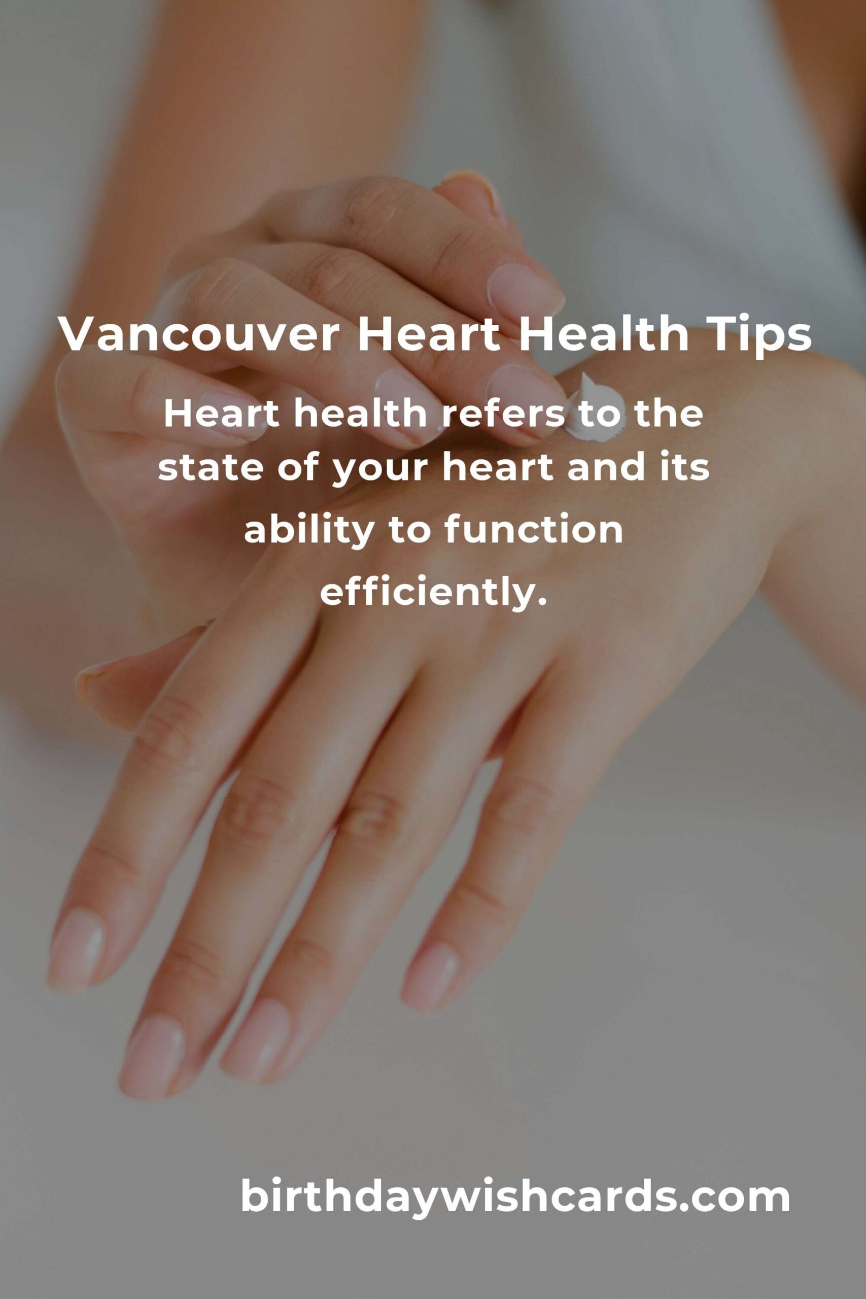 Daily Habits for Heart Health in Vancouver: Best Practices for a Healthy Lifestyle