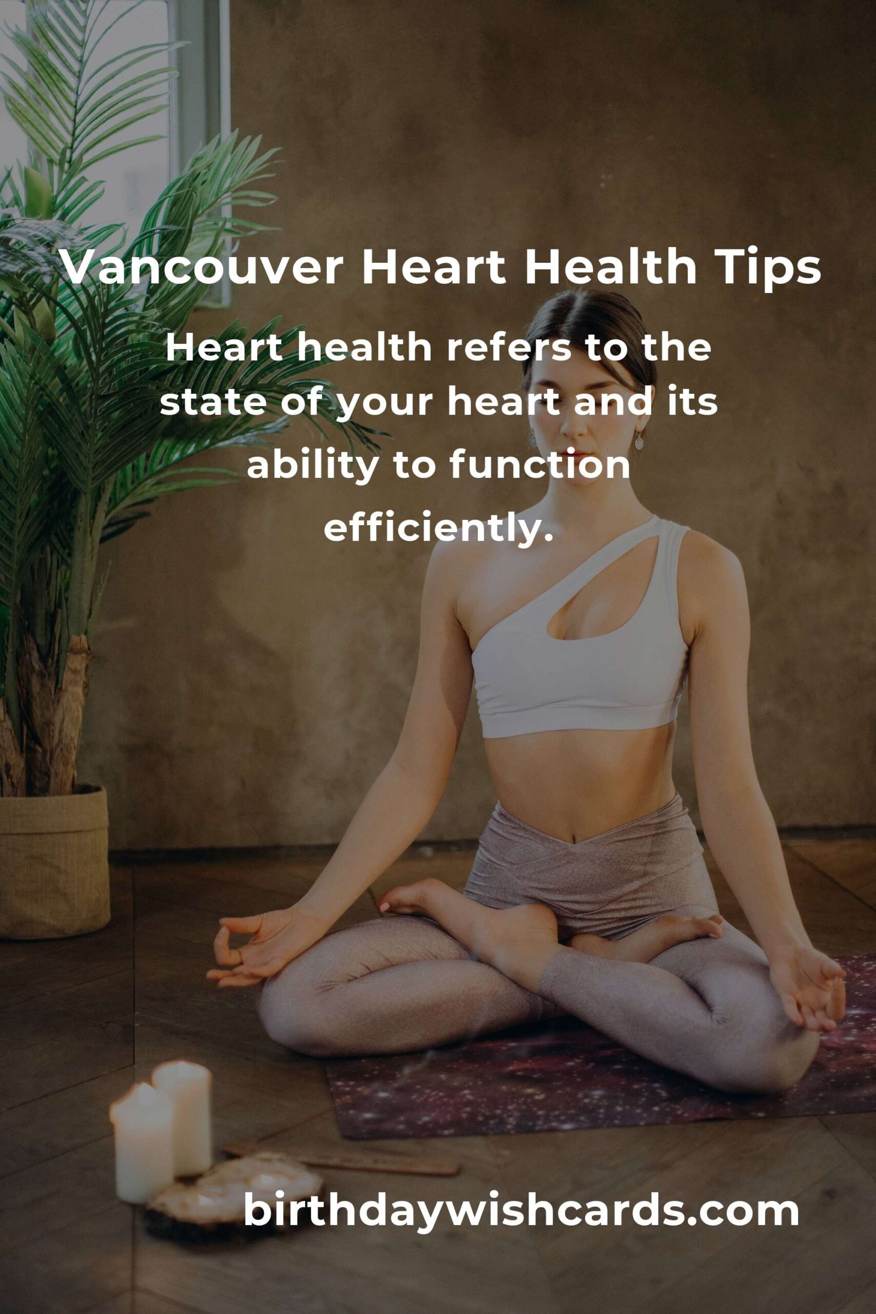 Daily Habits for Heart Health in Vancouver: Best Practices for a Healthy Lifestyle