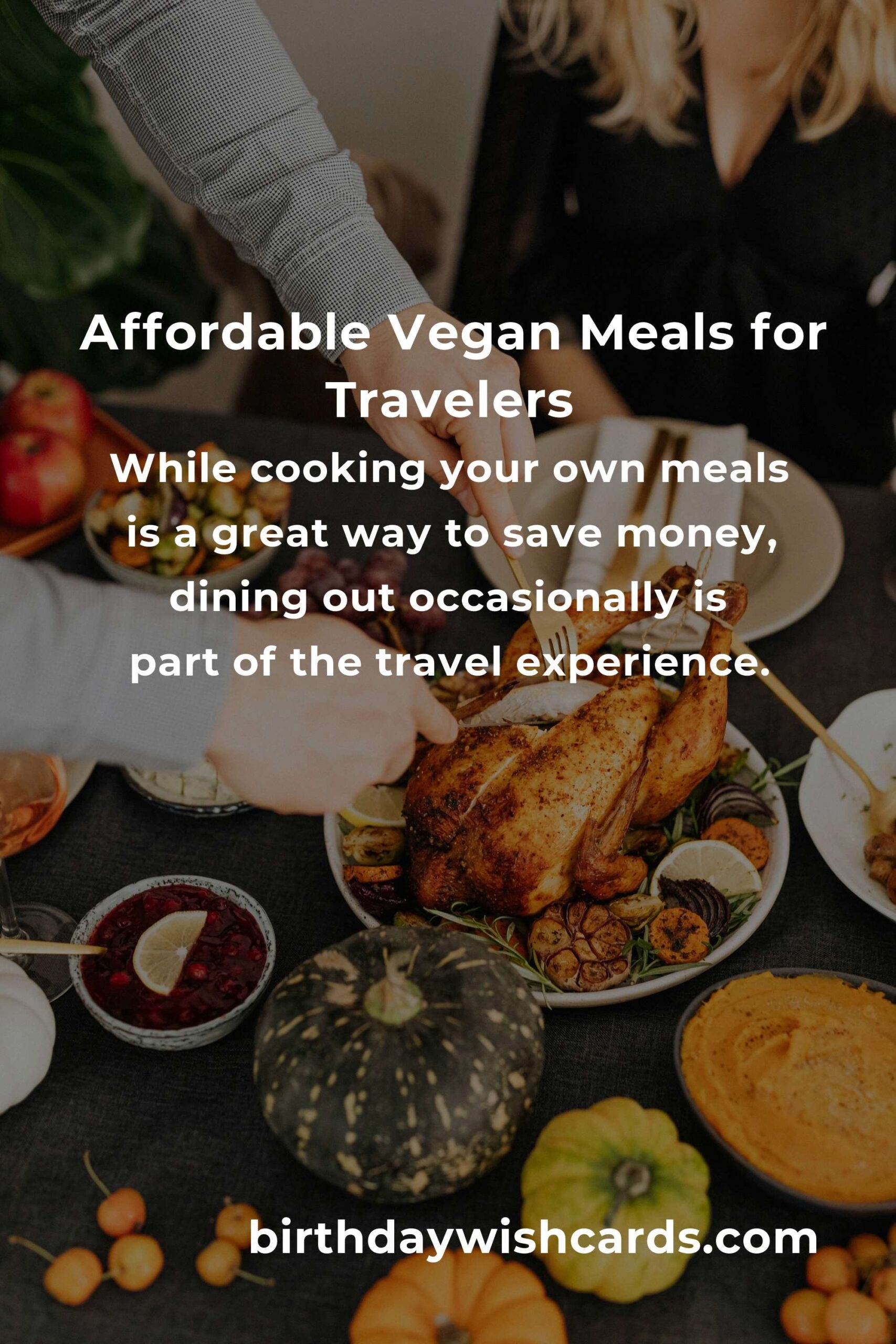Delicious and Affordable Vegan Meals for Budget Travelers