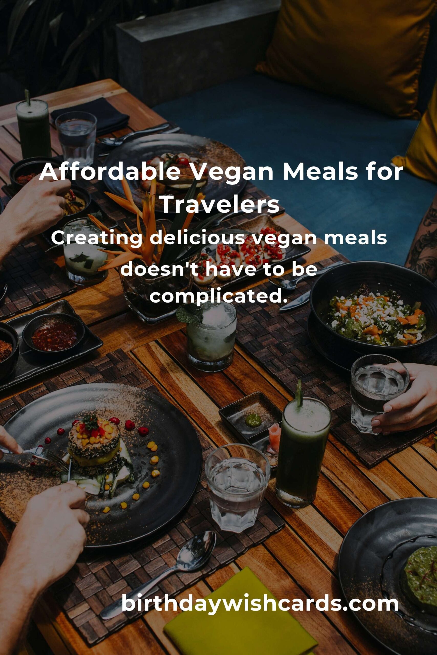 Delicious and Affordable Vegan Meals for Budget Travelers