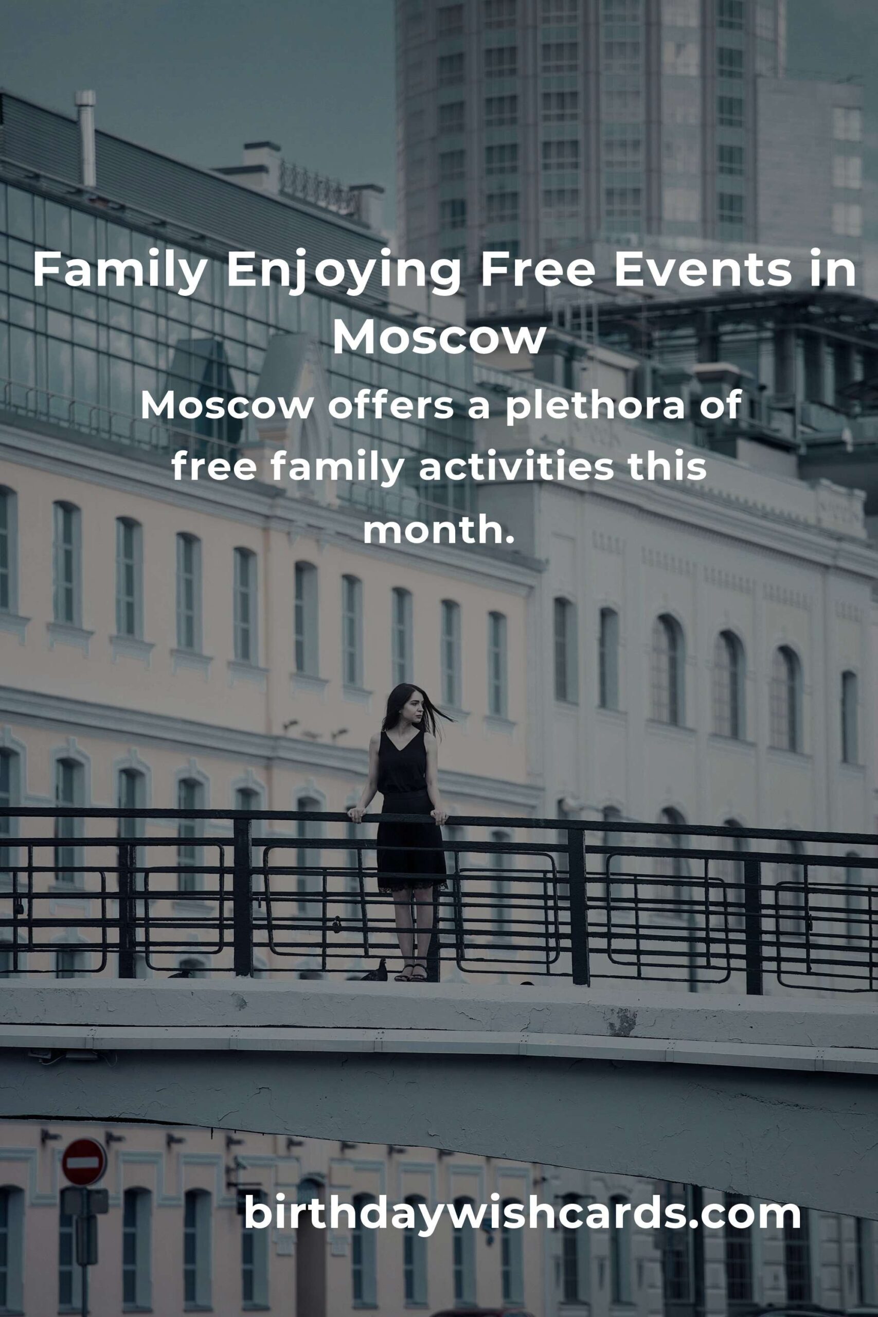 Discover Free Family Events in Moscow This Month