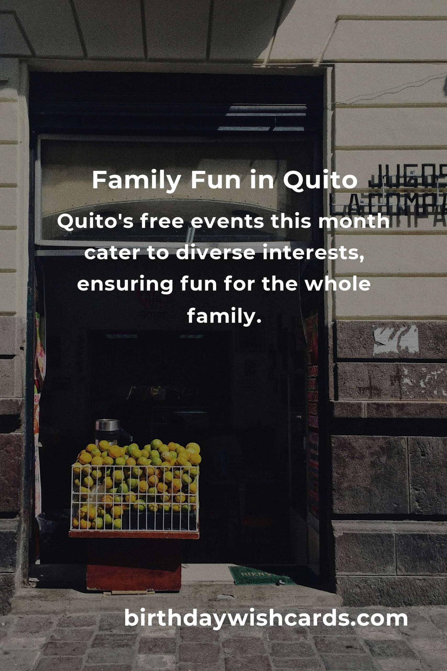 Discover Free Family Events in Quito This Month
