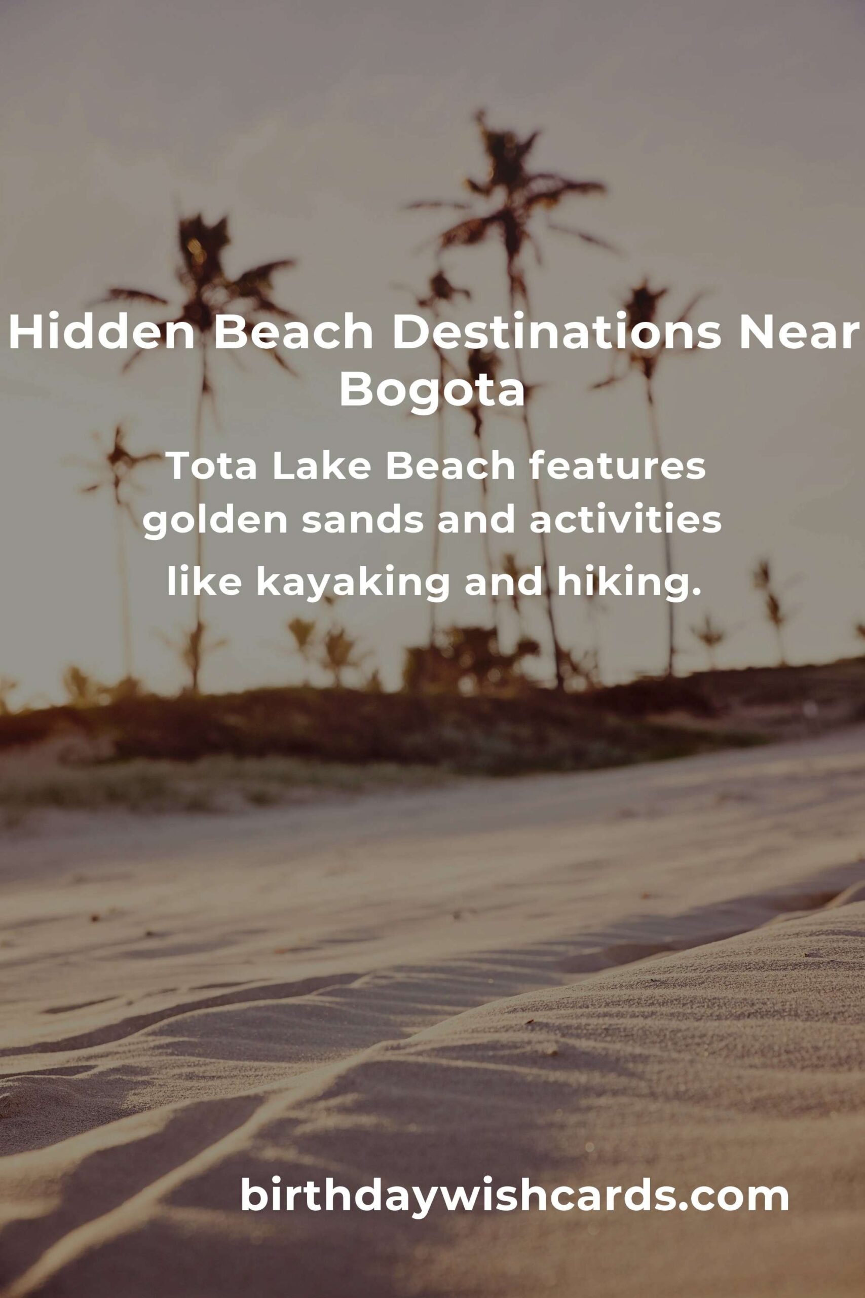 Discover Hidden Beach Vacations in Bogota You Must See