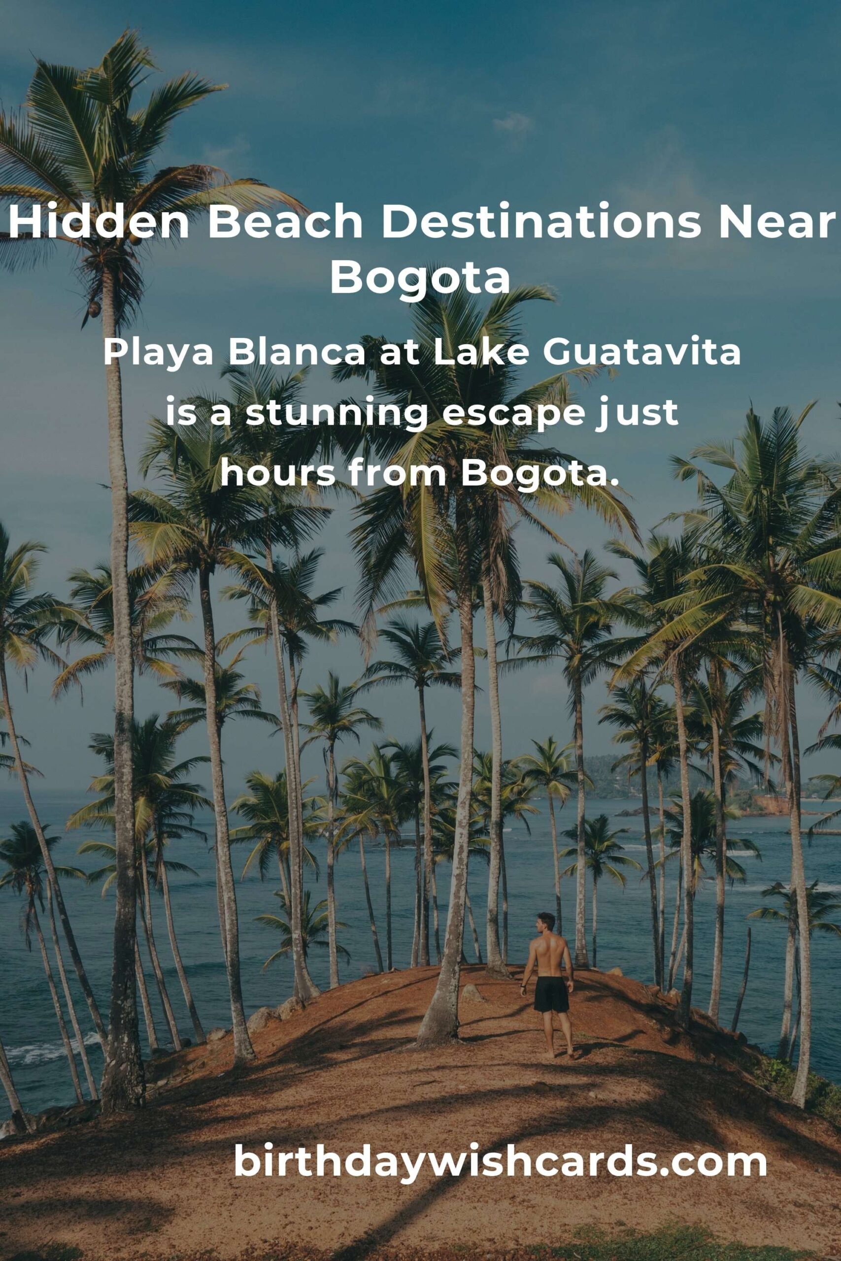 Discover Hidden Beach Vacations in Bogota You Must See