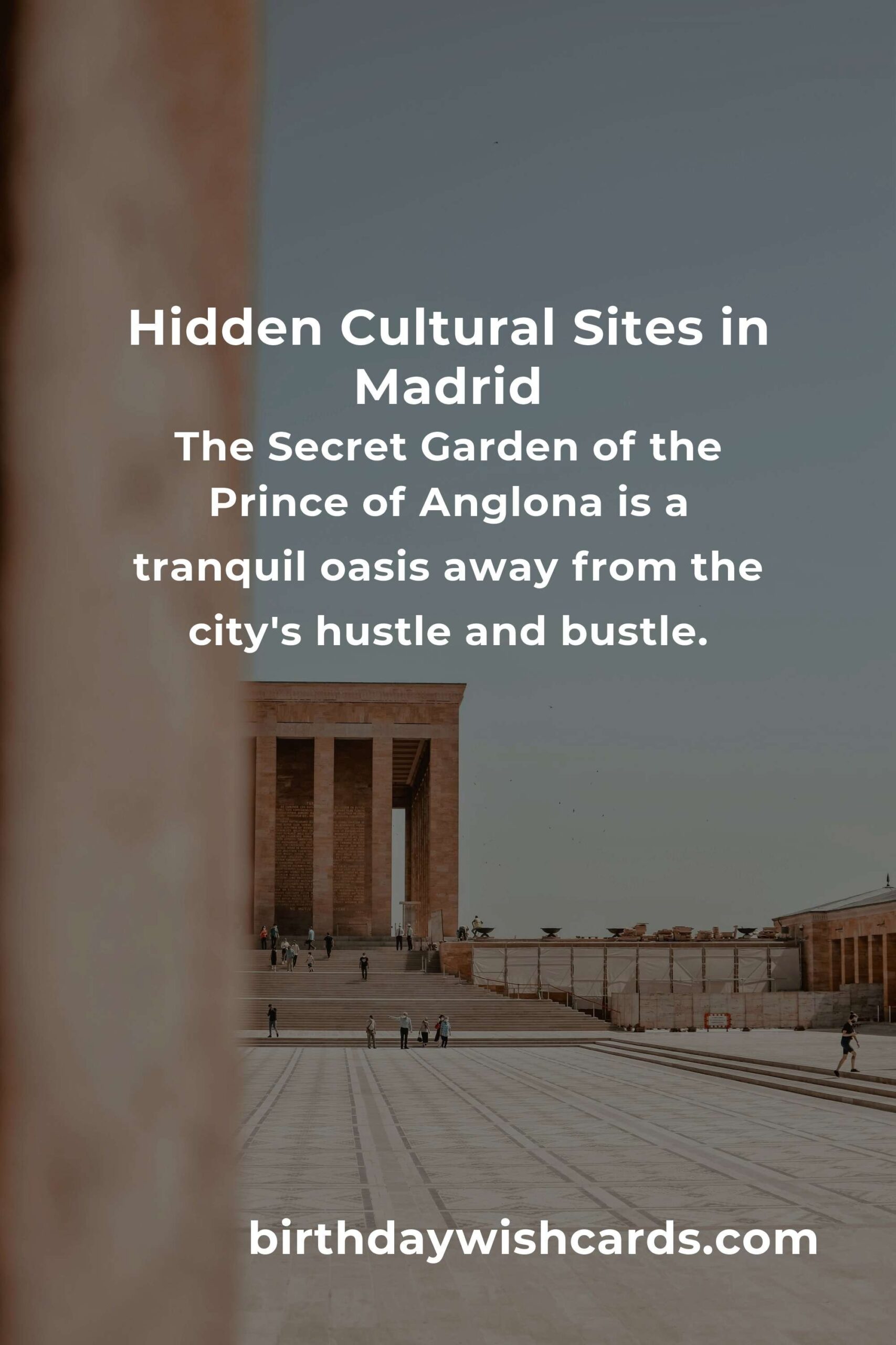 Discover Hidden Cultural Sites in Madrid You Must See