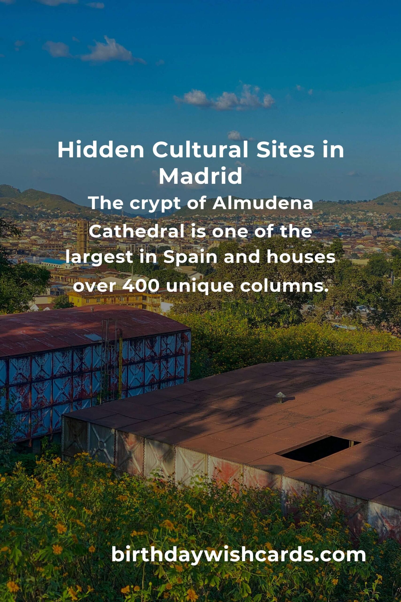 Discover Hidden Cultural Sites in Madrid You Must See
