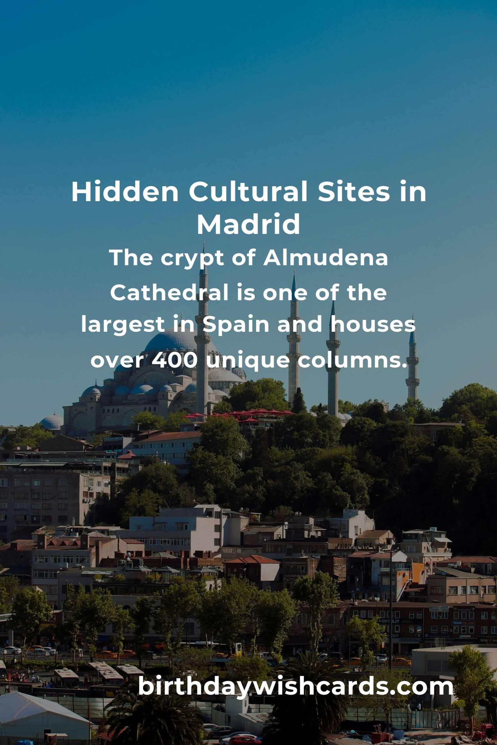 Discover Hidden Cultural Sites in Madrid You Must See