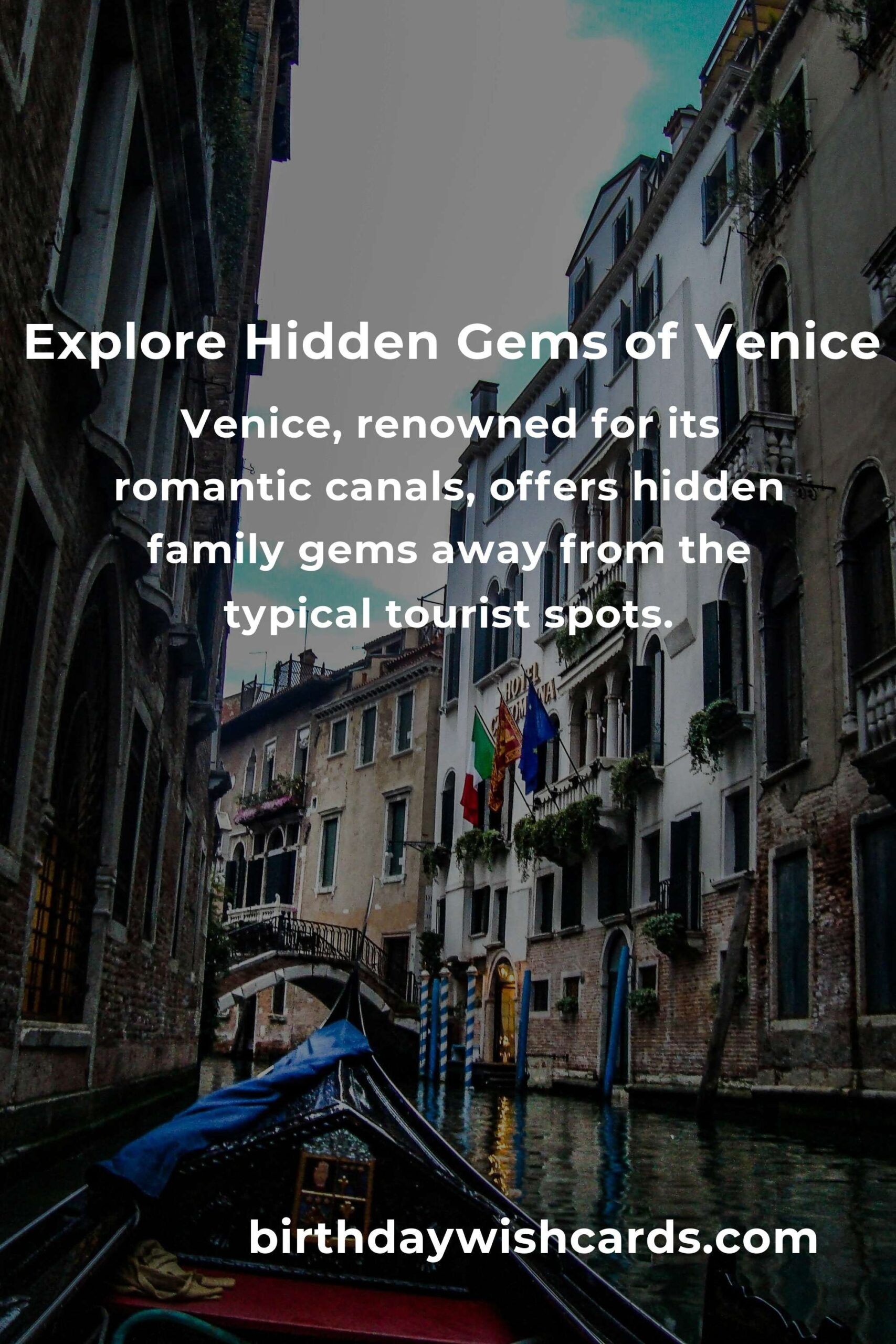 Discover Hidden Family Destinations in Venice You Must See