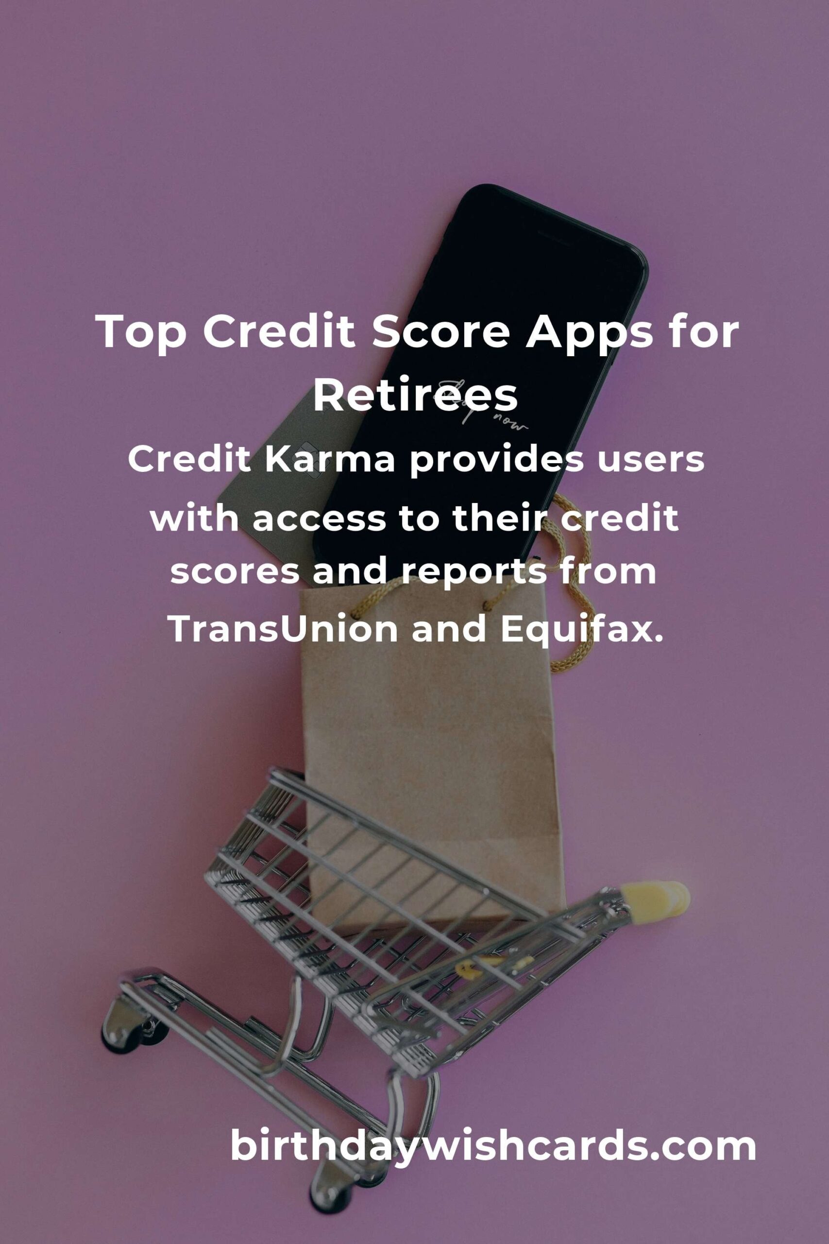 Discover the Best Credit Score Apps for Retirees to Secure Your Financial Future