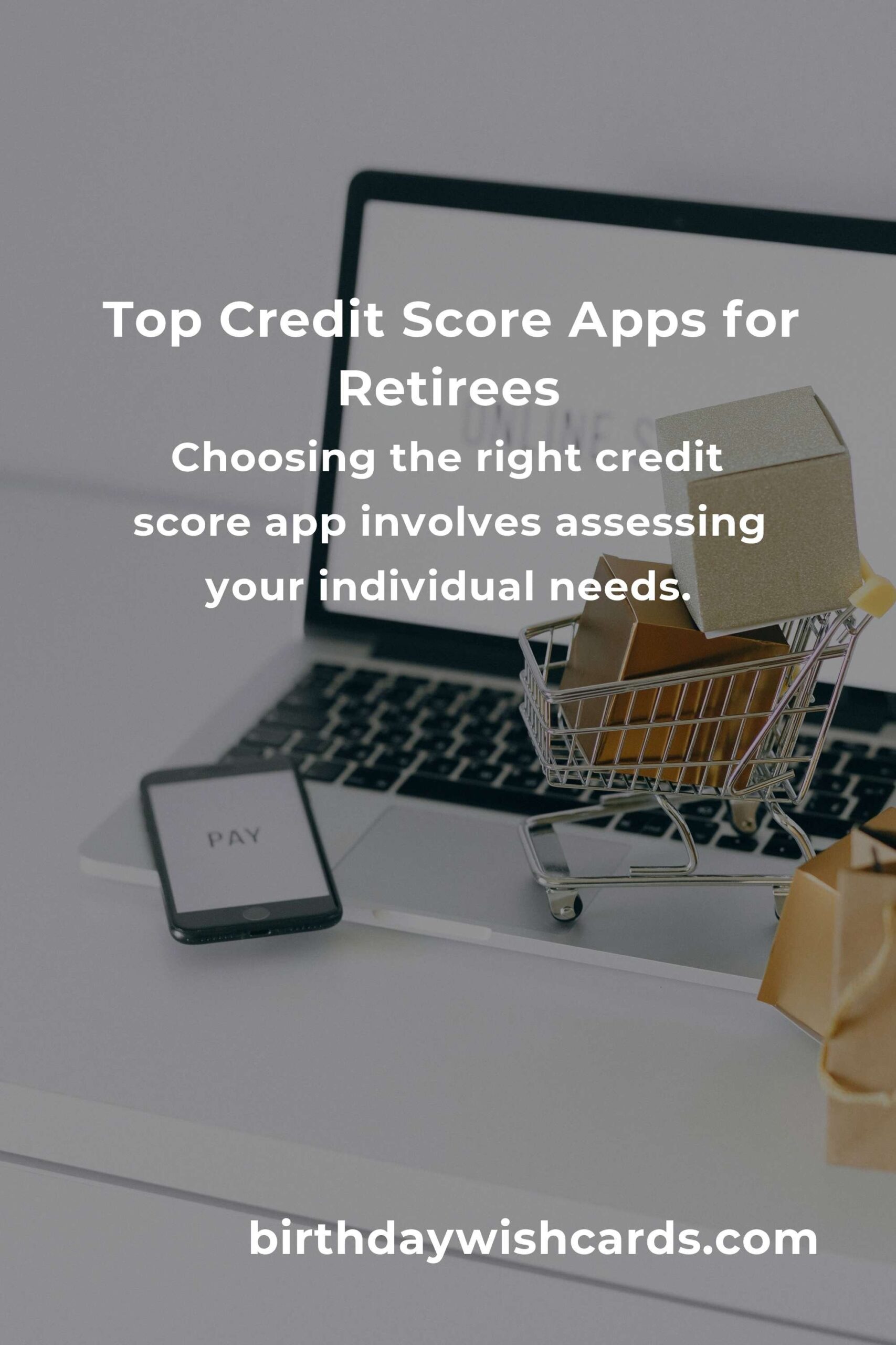 Discover the Best Credit Score Apps for Retirees to Secure Your Financial Future