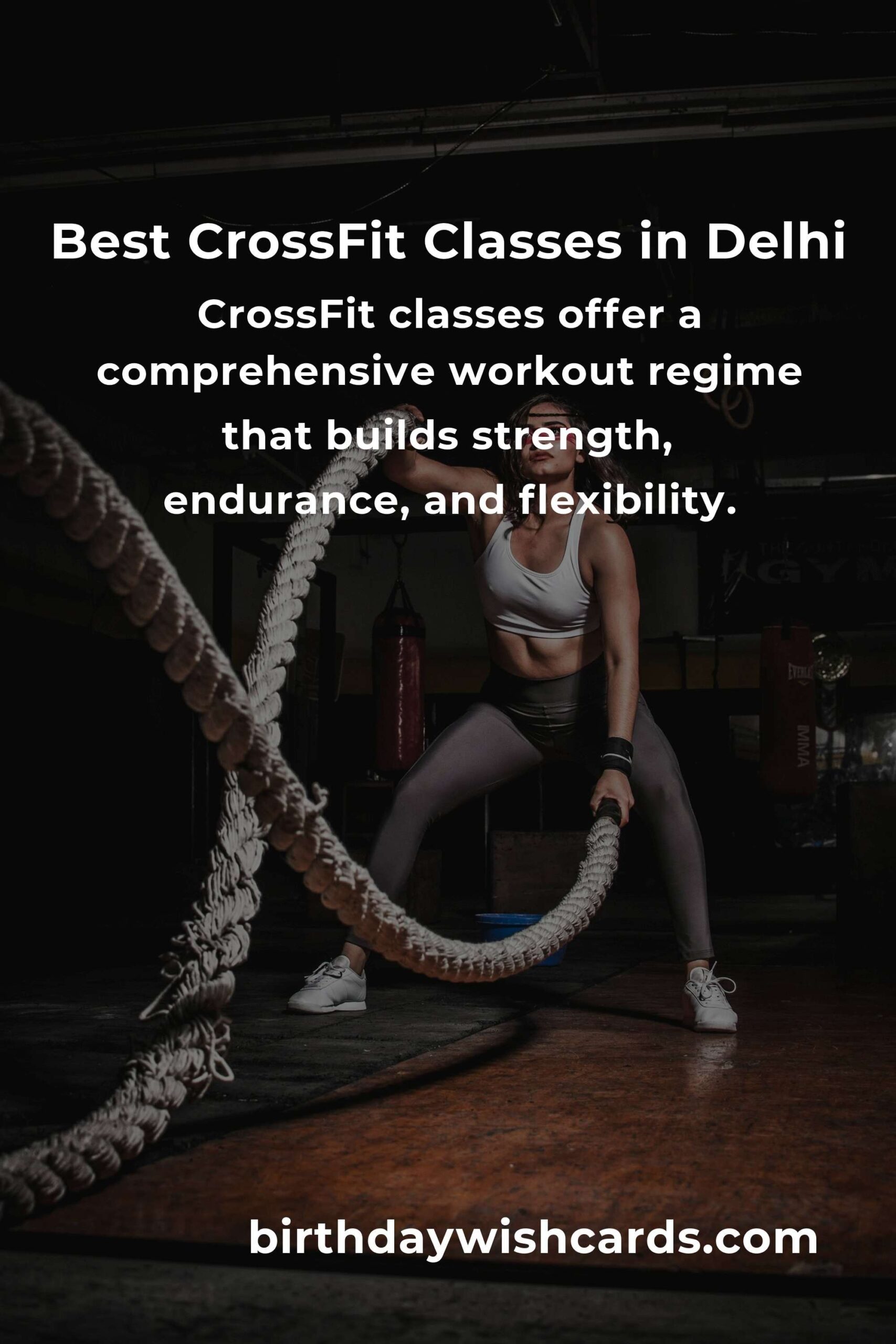 Discover the Best CrossFit Classes in Delhi for Optimal Fitness