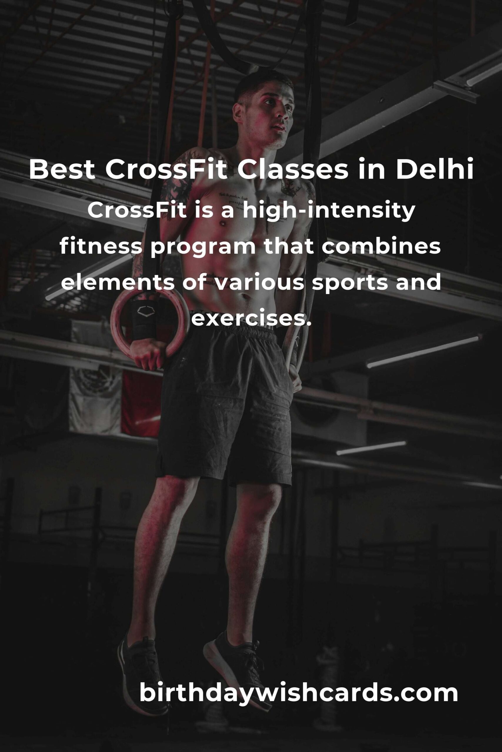 Discover the Best CrossFit Classes in Delhi for Optimal Fitness