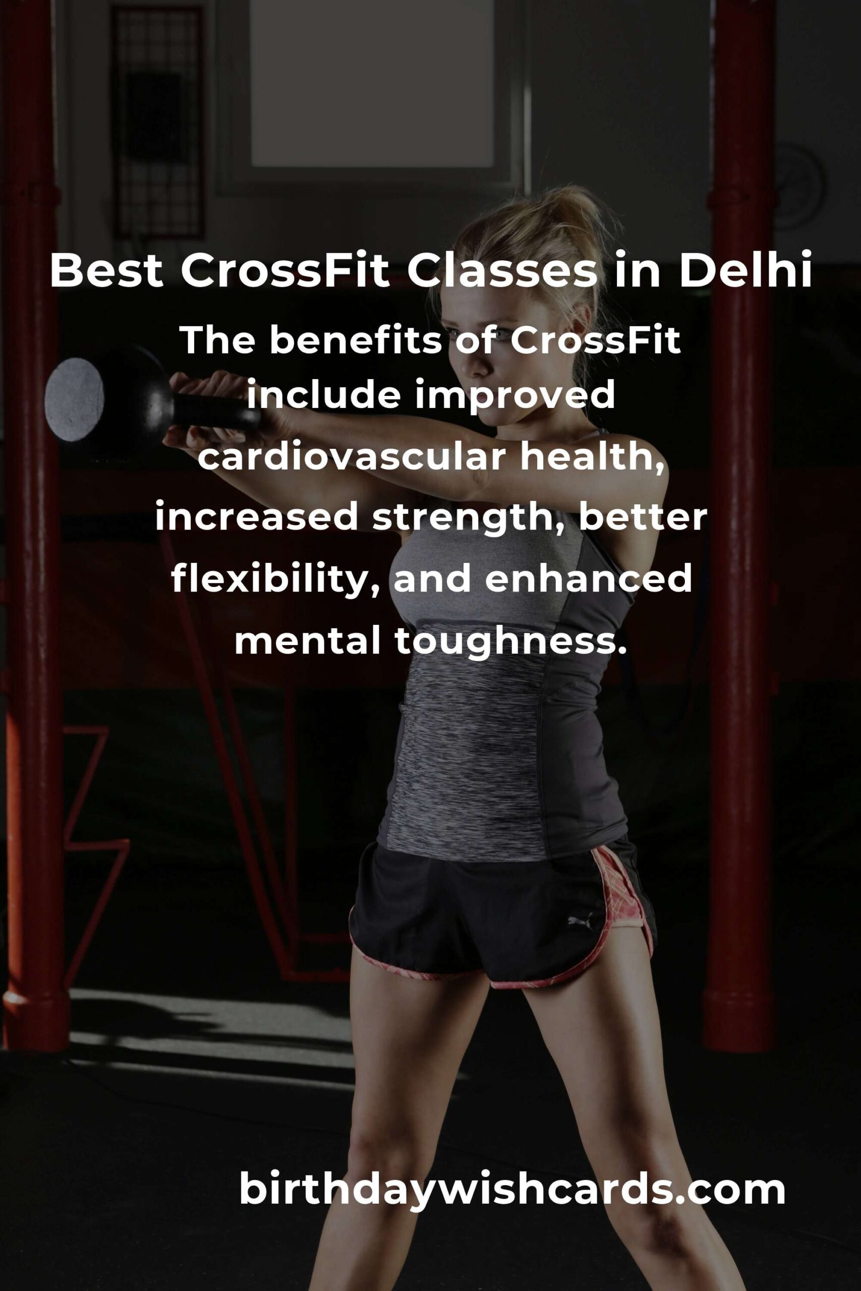 Discover the Best CrossFit Classes in Delhi for Optimal Fitness
