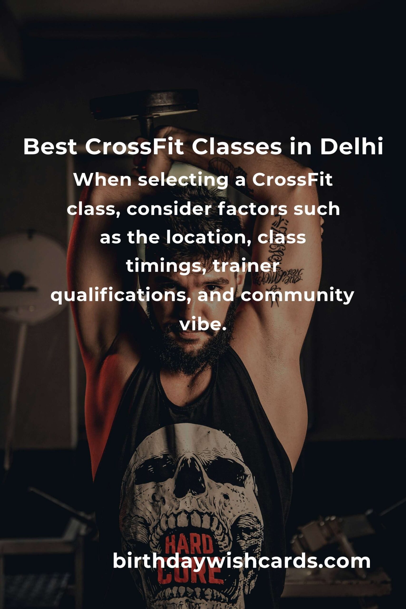 Discover the Best CrossFit Classes in Delhi for Optimal Fitness