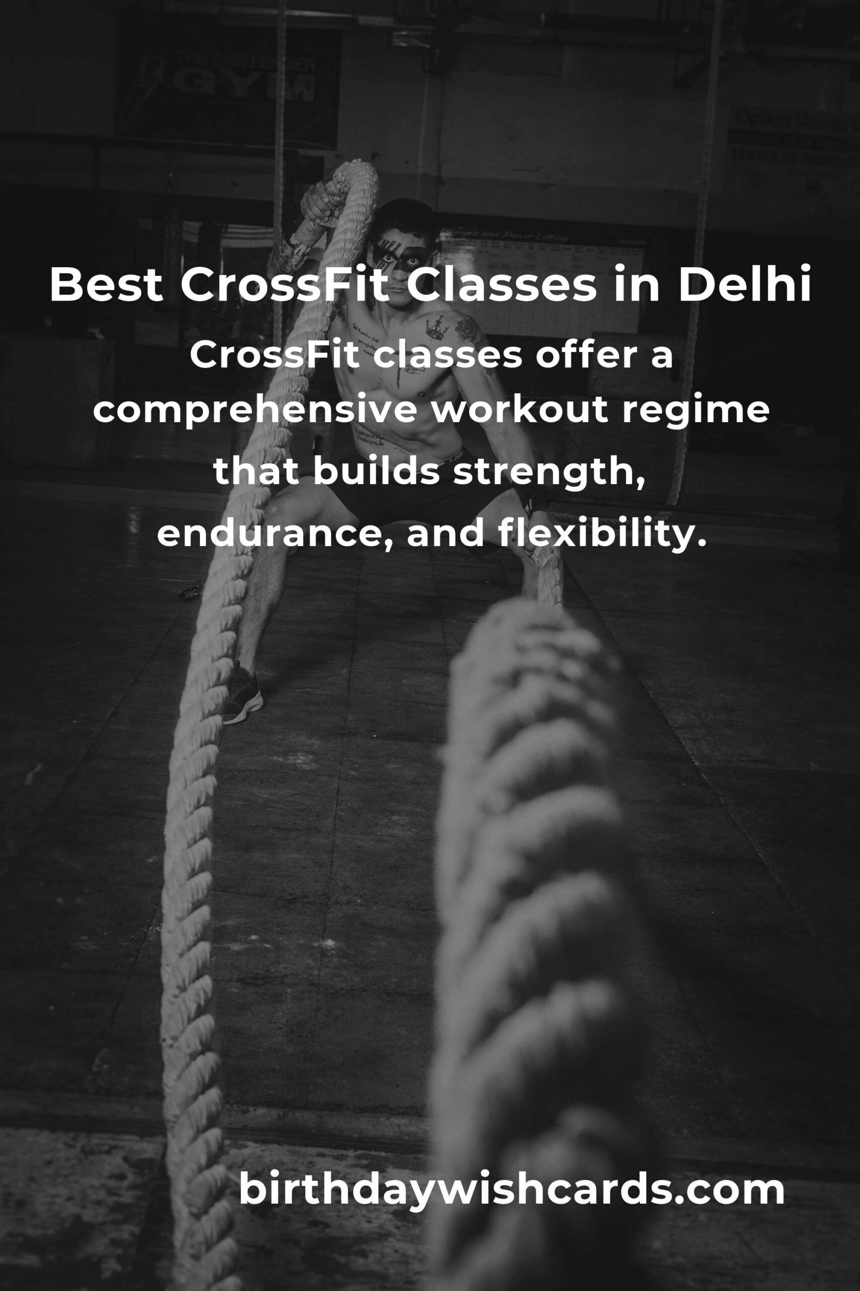 Discover the Best CrossFit Classes in Delhi for Optimal Fitness