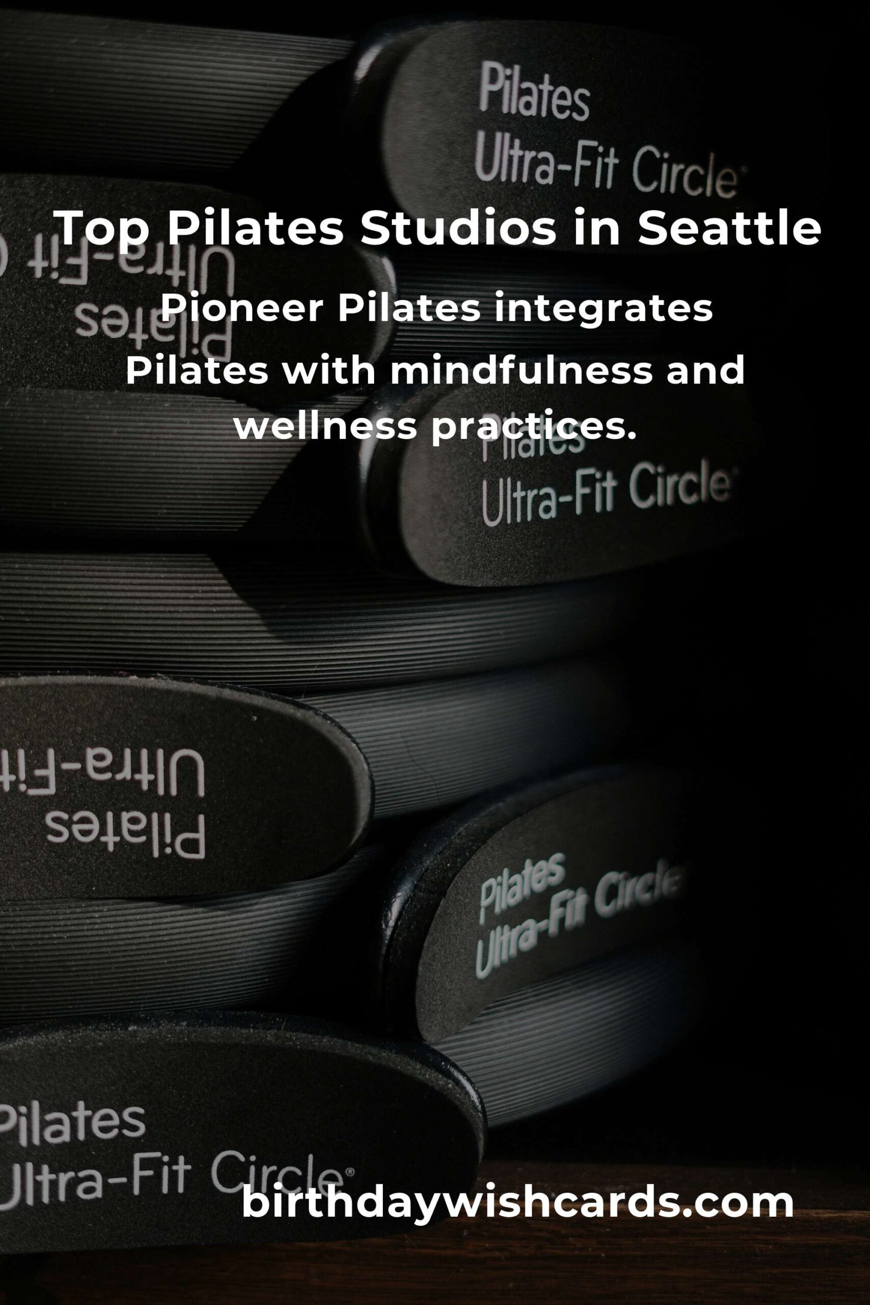 Discover the Best Pilates Classes in Seattle for 2025