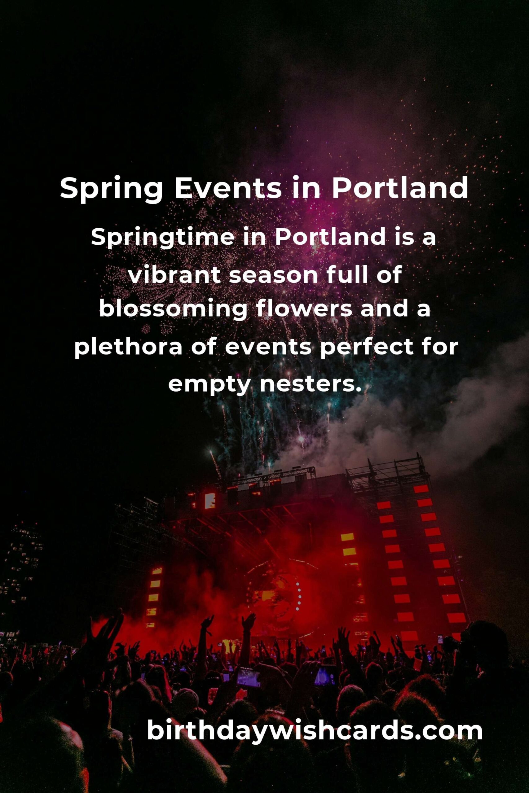 Discover the Best Spring Events in Portland for Empty Nesters