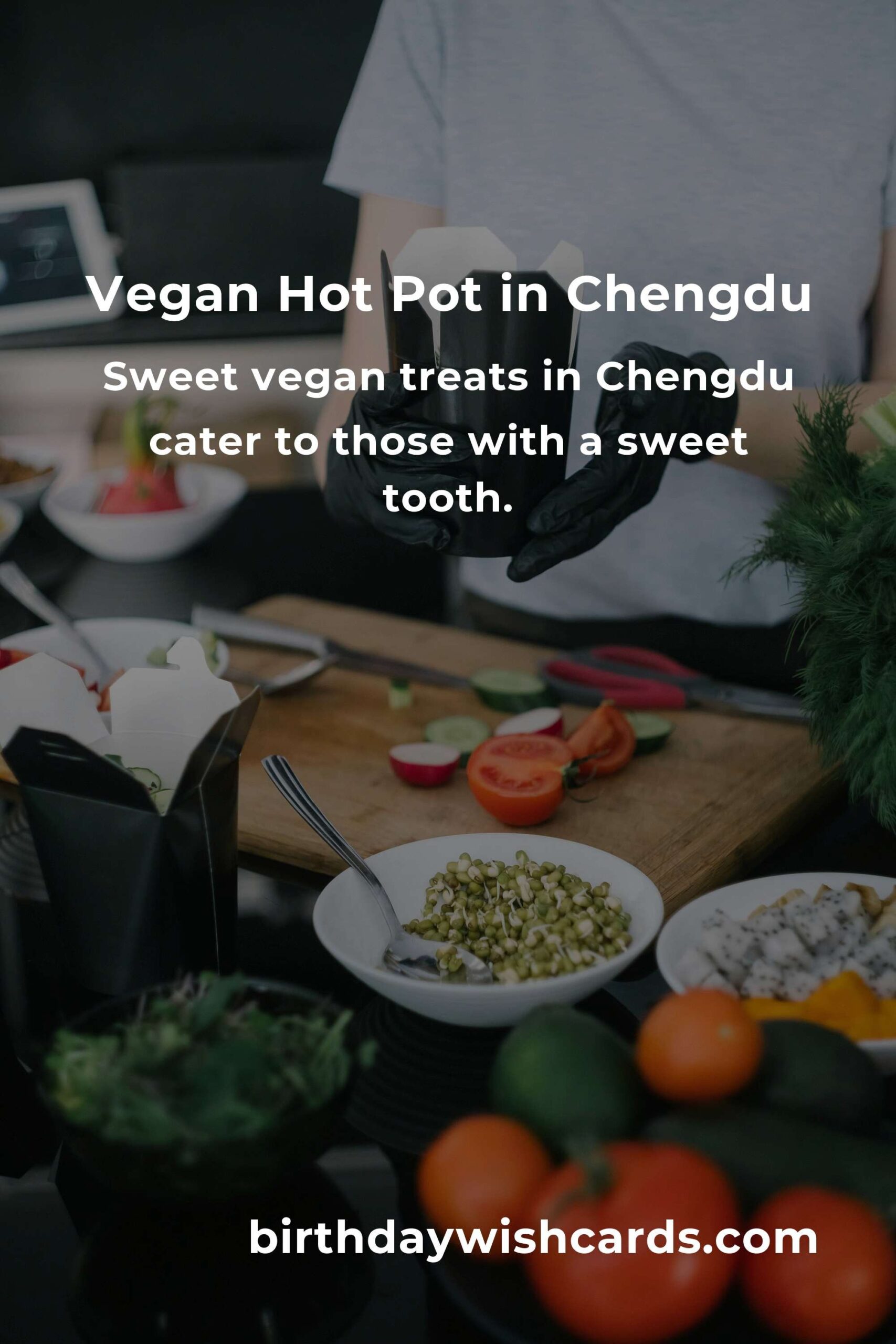 Discover the Best Vegan Meals in Chengdu