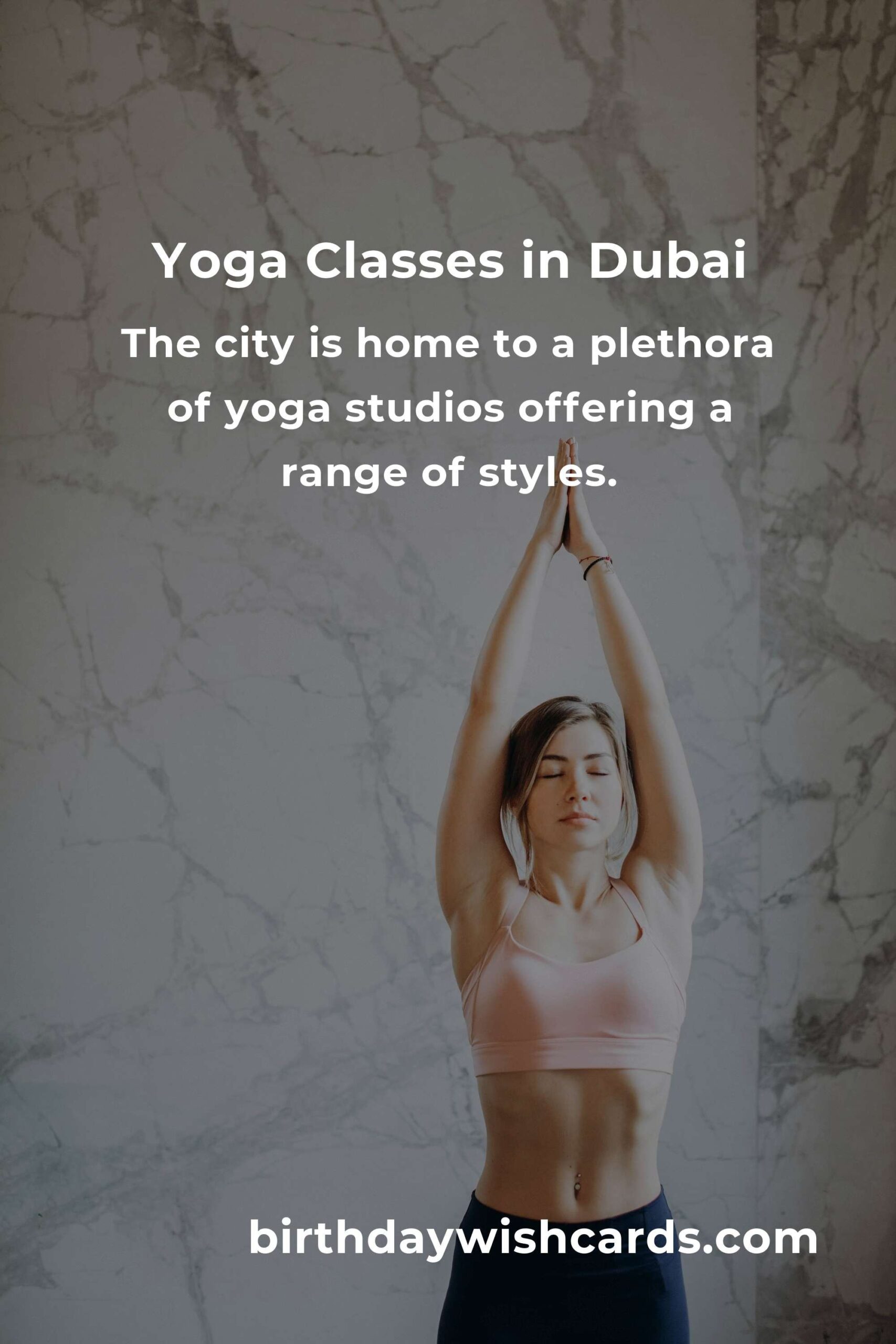 Discover the Best Yoga Classes in Dubai for 2025