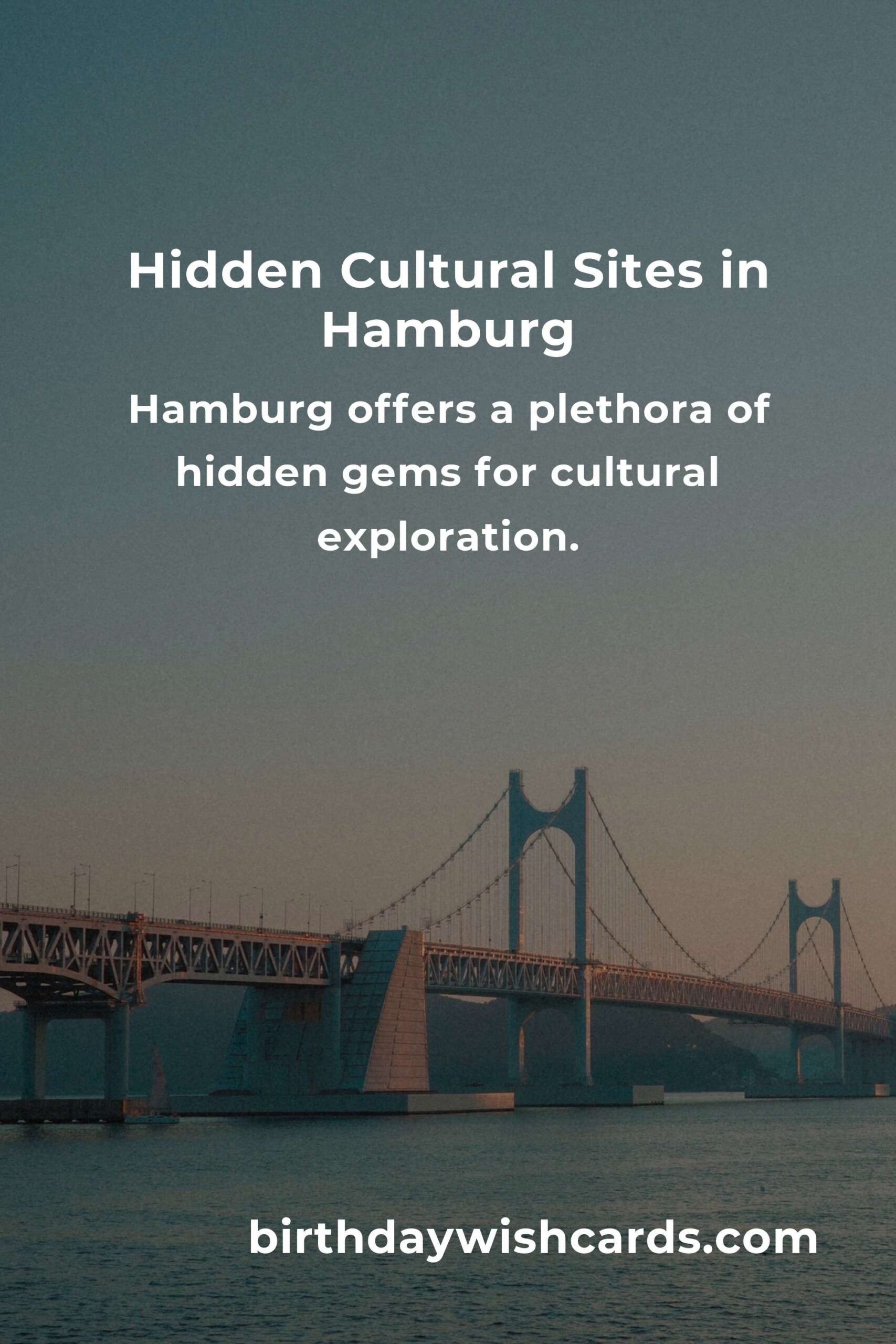 Discover the Hidden Cultural Sites in Hamburg You Must See