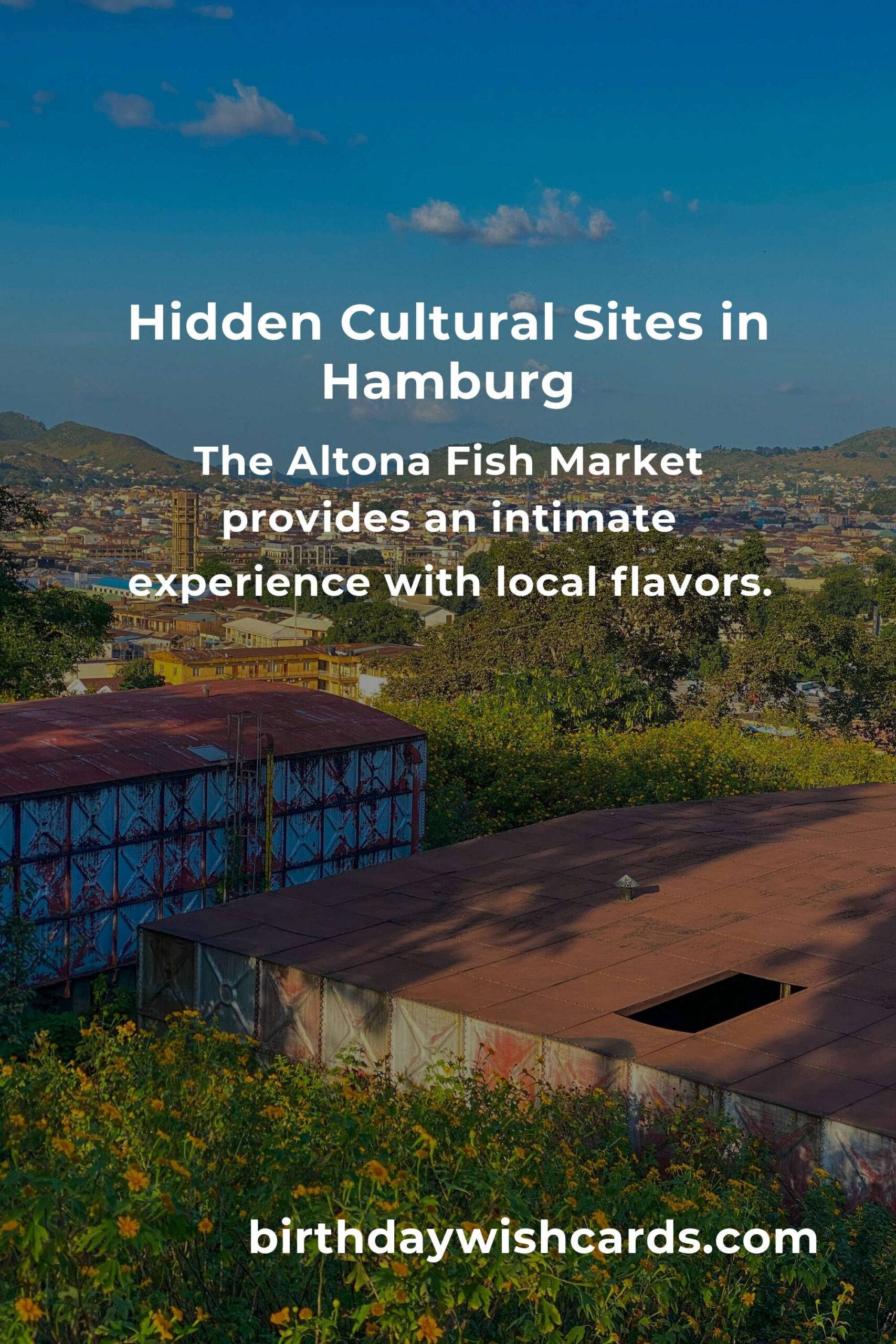 Discover the Hidden Cultural Sites in Hamburg You Must See