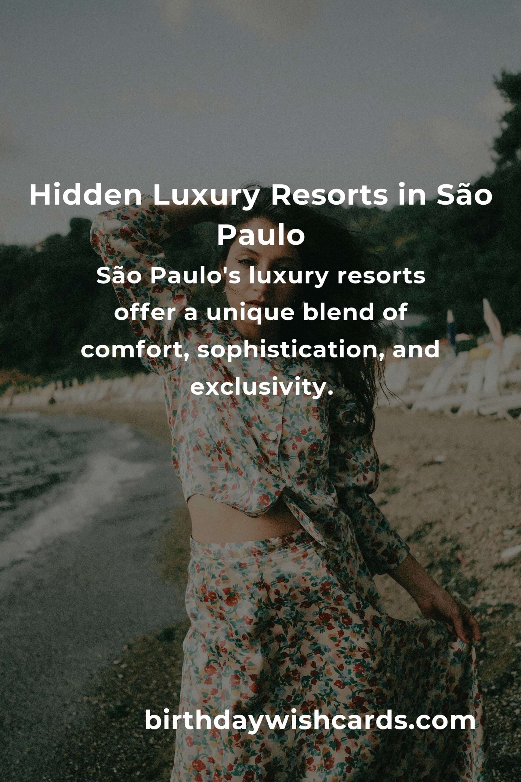 Discover the Hidden Luxury Resorts in São Paulo You Must See
