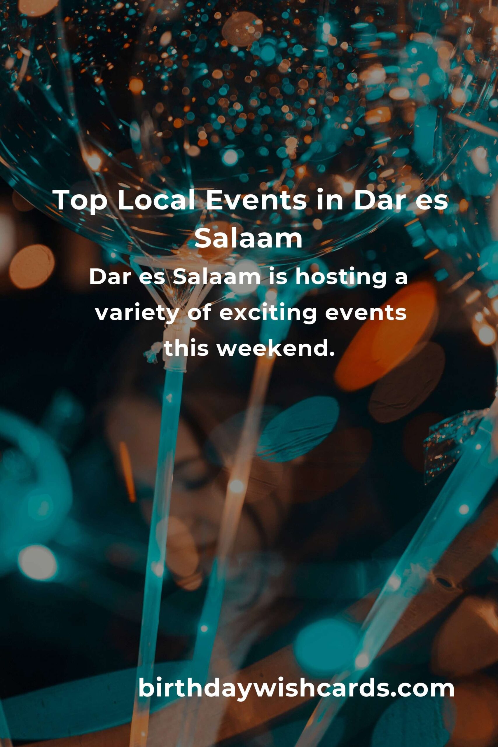 Discover the Top Local Events in Dar es Salaam This Weekend
