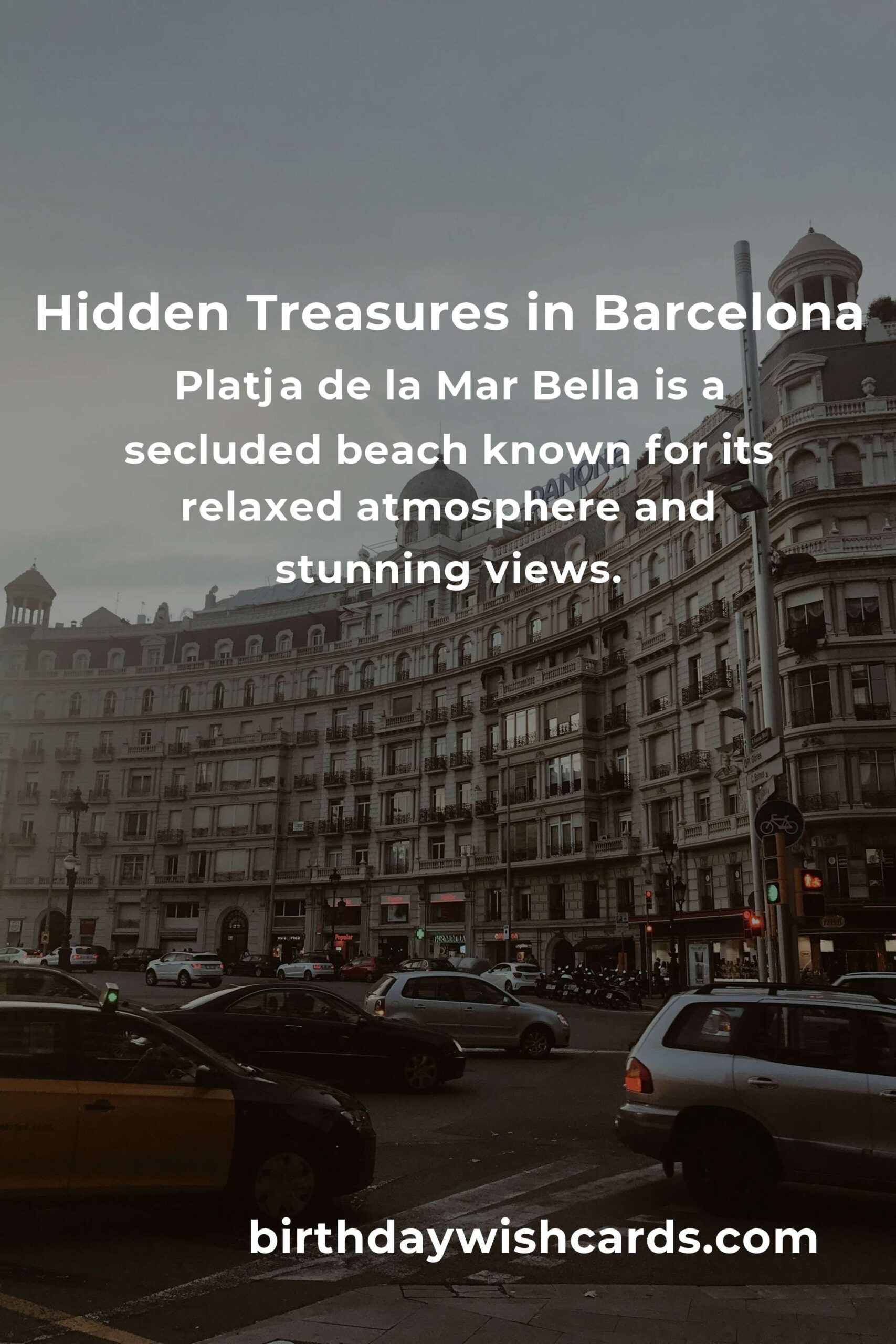 Discovering Hidden Gems in Barcelona: Ultimate Guide