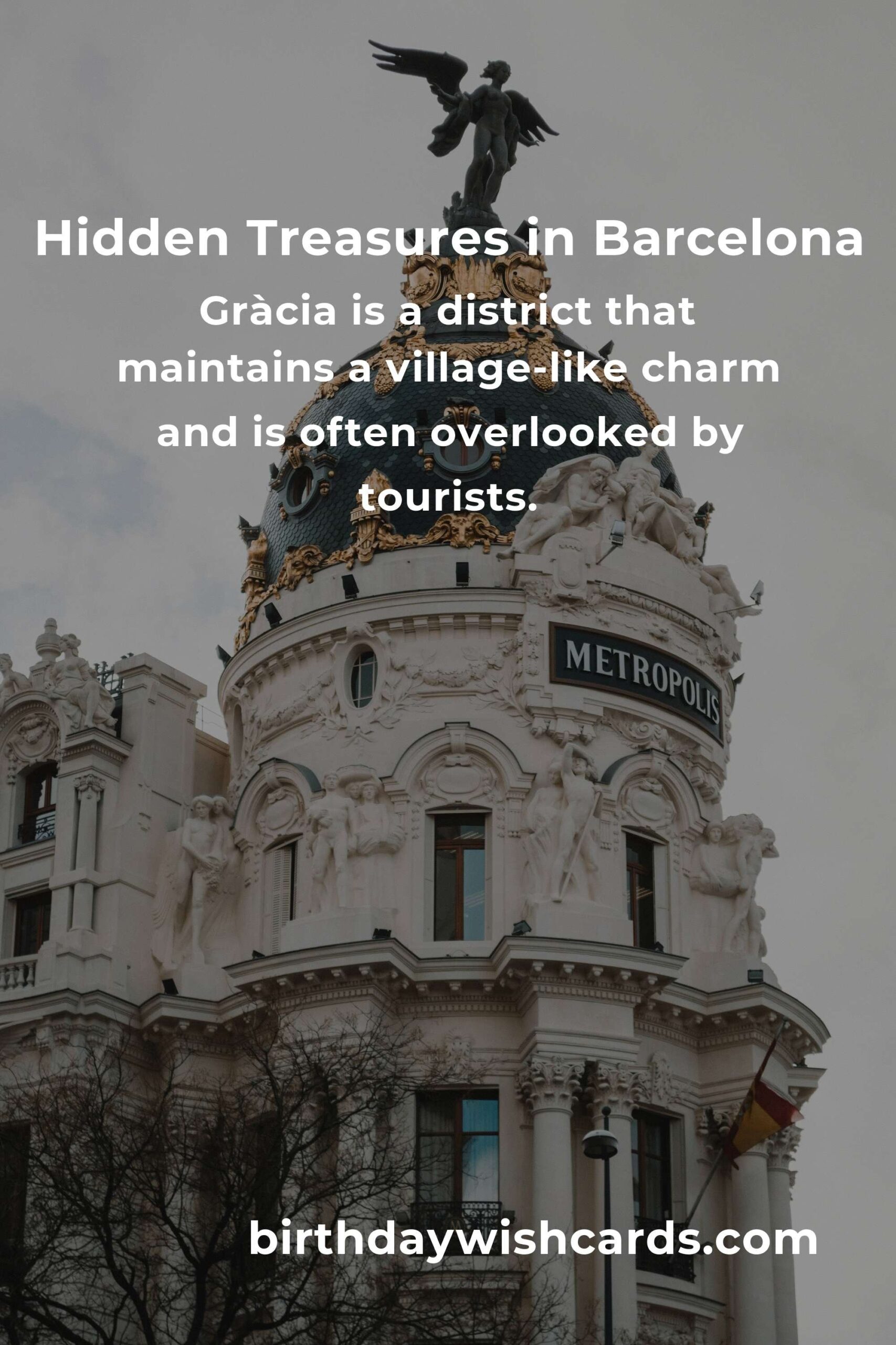 Discovering Hidden Gems in Barcelona: Ultimate Guide