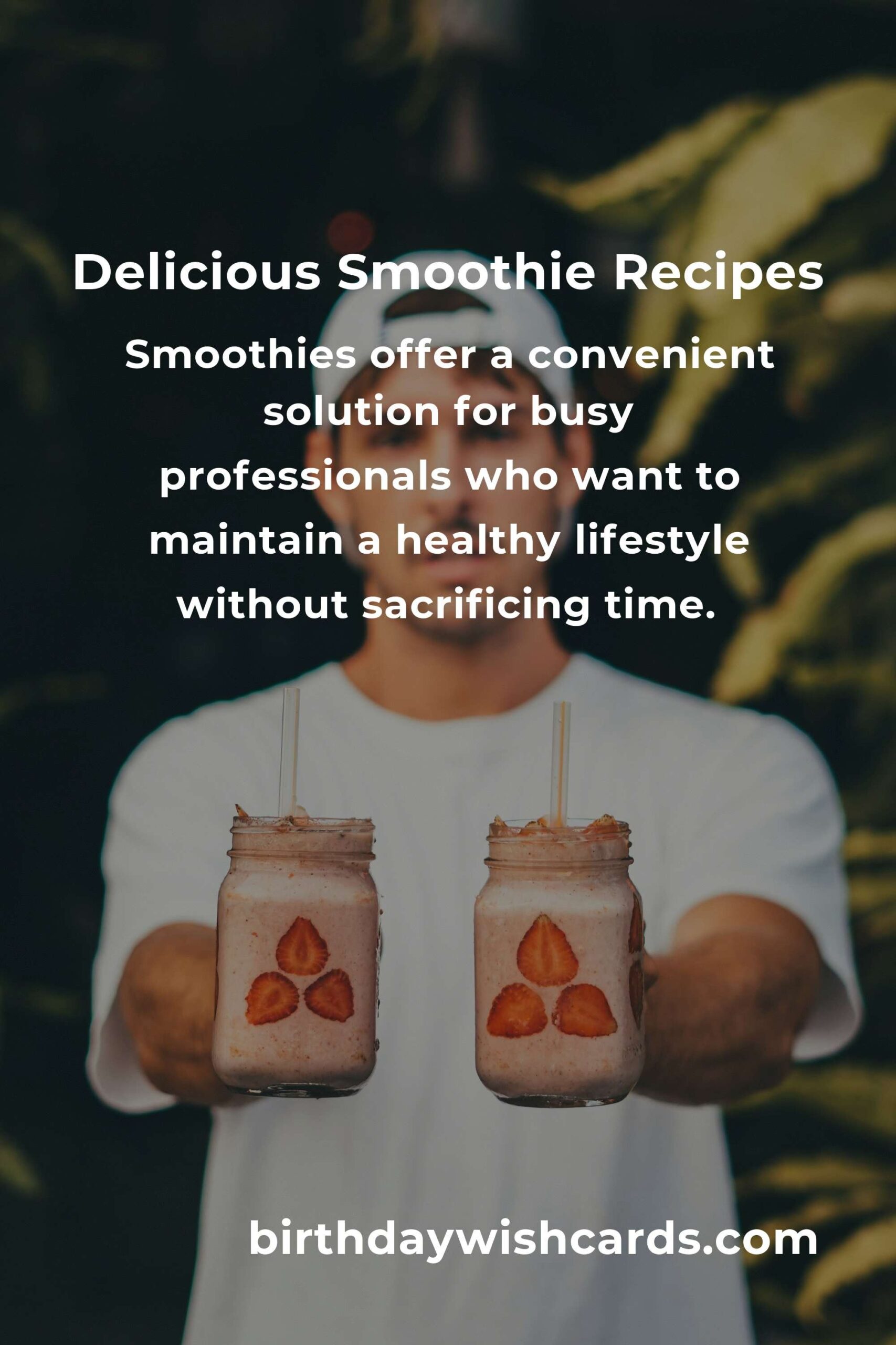 Easy Smoothie Recipes for Busy Professionals